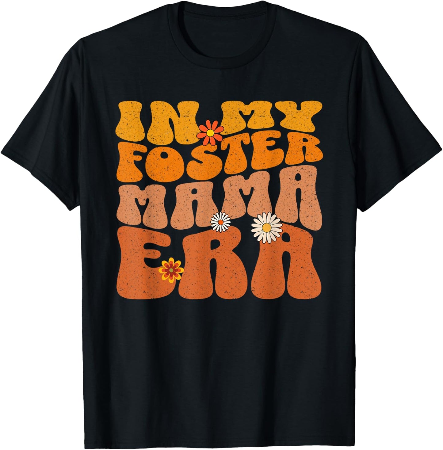 Groovy In My Foster Mama Era Funny Foster Family Crew T-Shirt - T-Shirt | Black