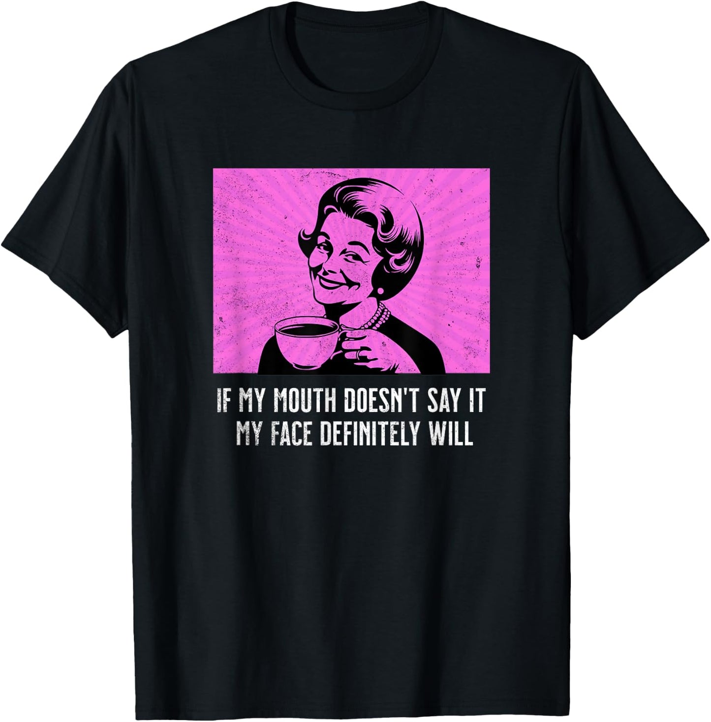 Retro Lady Humor Mouth Doesn't Say It Face Will Funny Meme T-Shirt - T-Shirt | Black