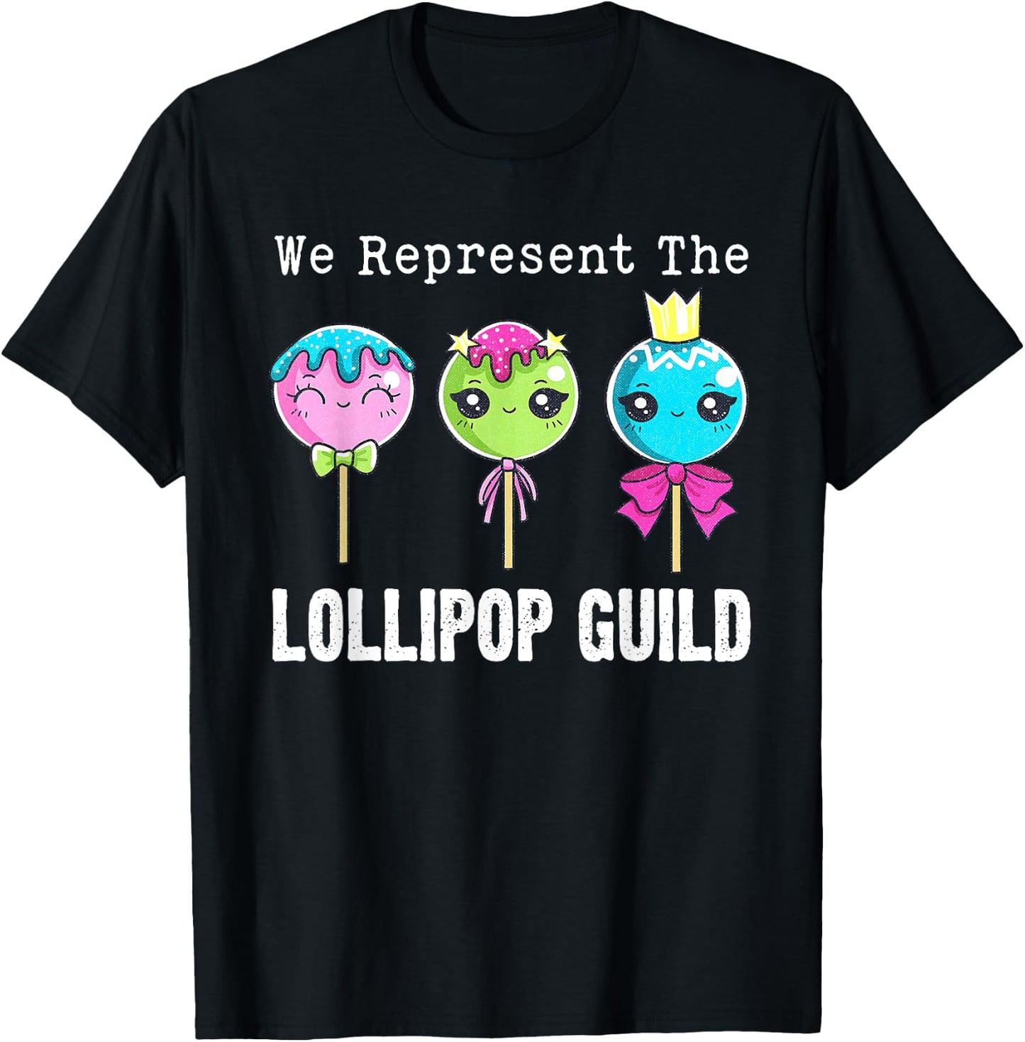 We Represent The Lollipop Guild Wizard-Of-Oz Cute Candy T-Shirt - T-Shirt | Black