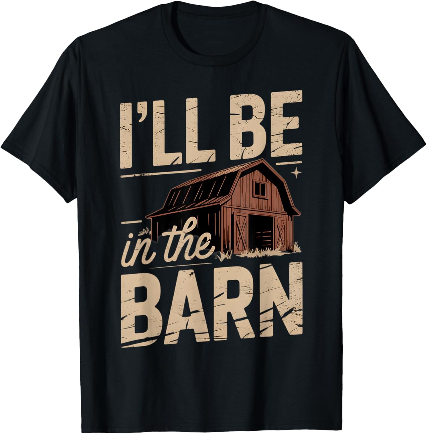 I'll be in the Barn Woodworking Handyman Mechanic Farmer Men T-Shirt - T-Shirt | Black