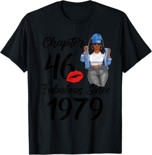 Chapter 46 And Fabulous Since 1979 Black Women Birthday 46th T-Shirt - T-Shirt | Black