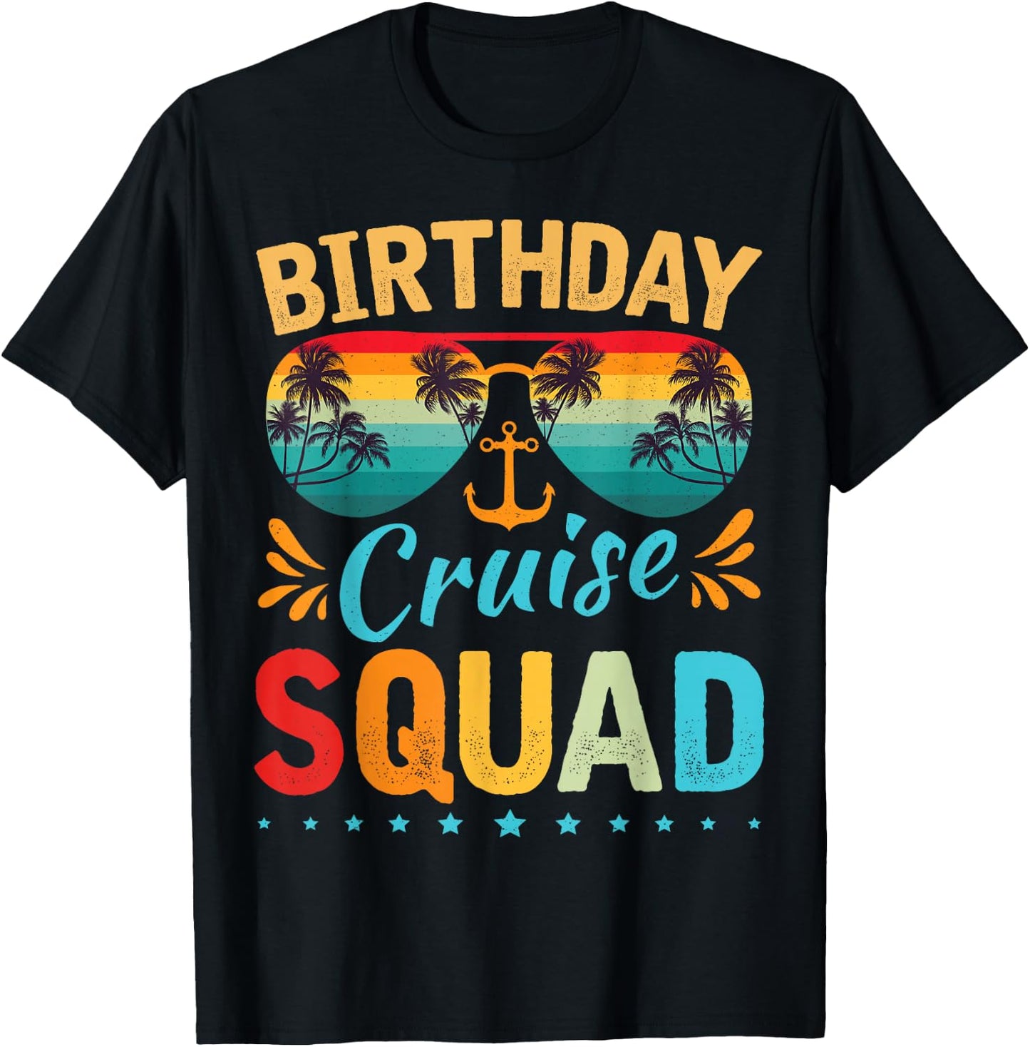 Birthday Cruise Squad Family Birthday Party Vacation T-Shirt - T-Shirt | Black