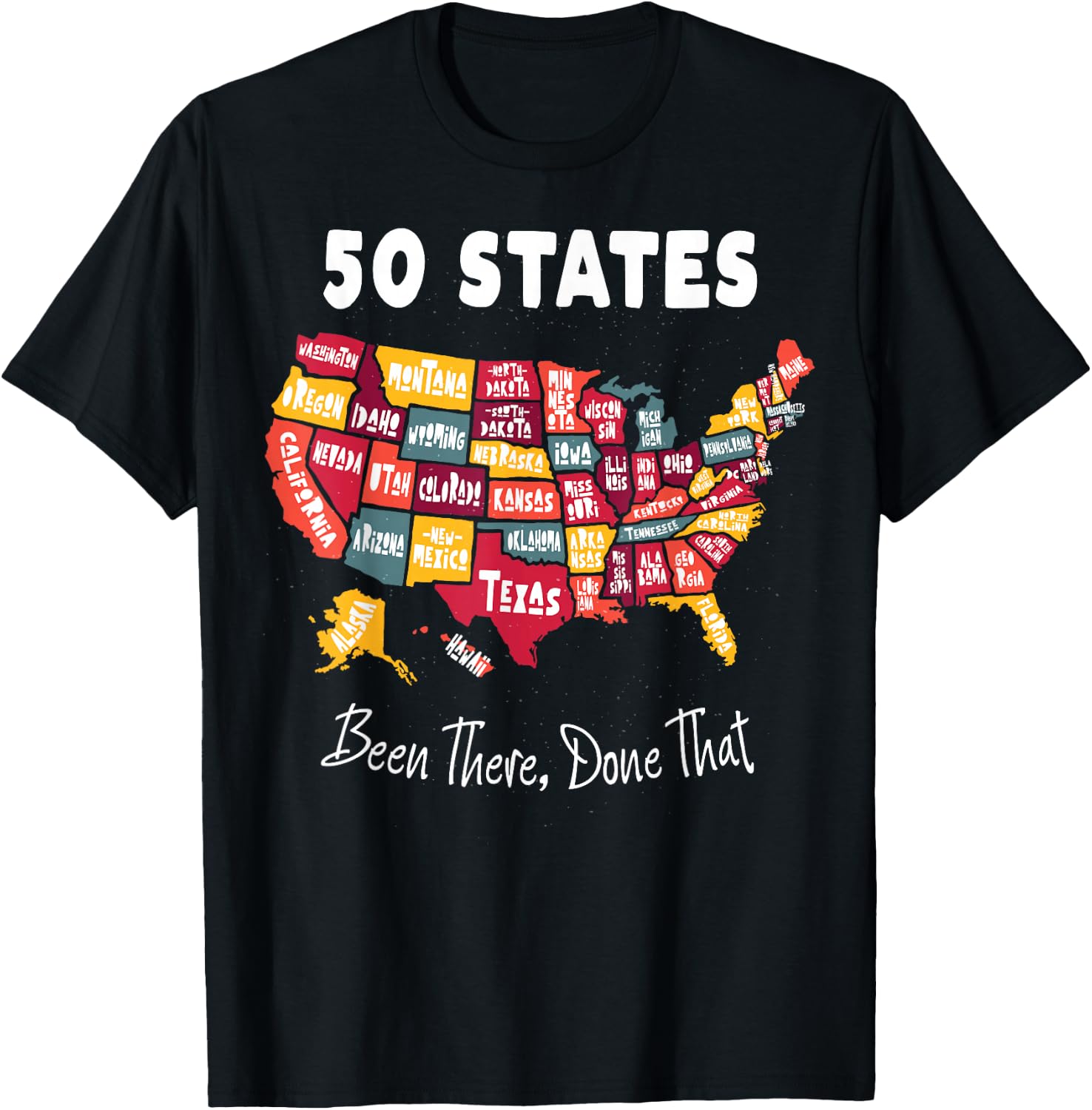 50 States - Been There, Done That Souvenir T-Shirt - T-Shirt | Black