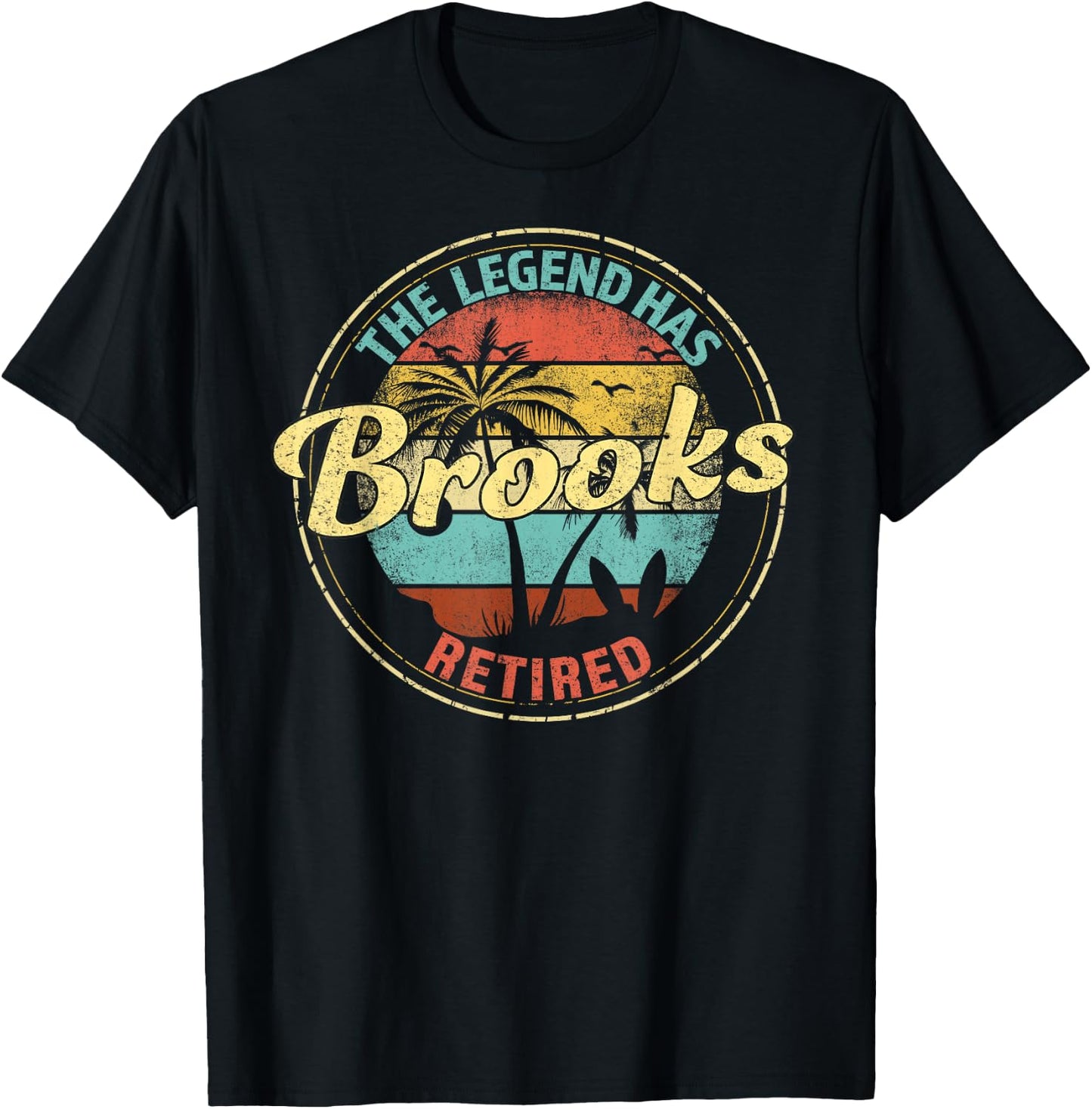 Brooks Legend Has Retired Personalized Retirement T-Shirt - T-Shirt | Black