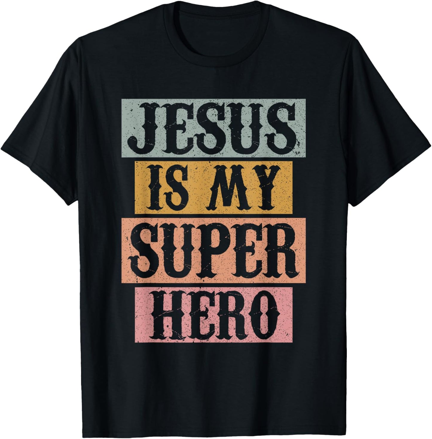 Jesus Is My Superhero Christian Religious T-Shirt - T-Shirt | Black