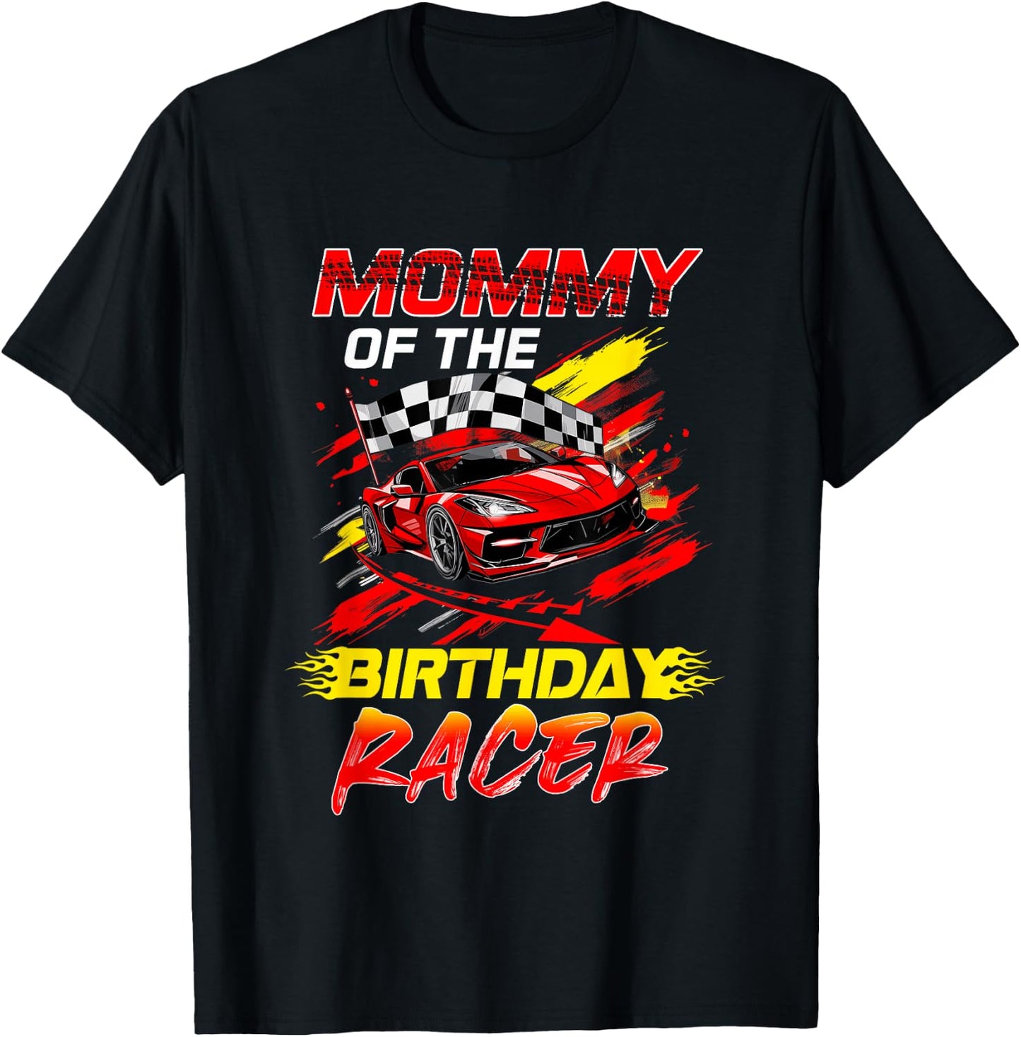 Mommy Of The Birthday Racer Race Car Party Family Matching T-Shirt - T-Shirt | Black