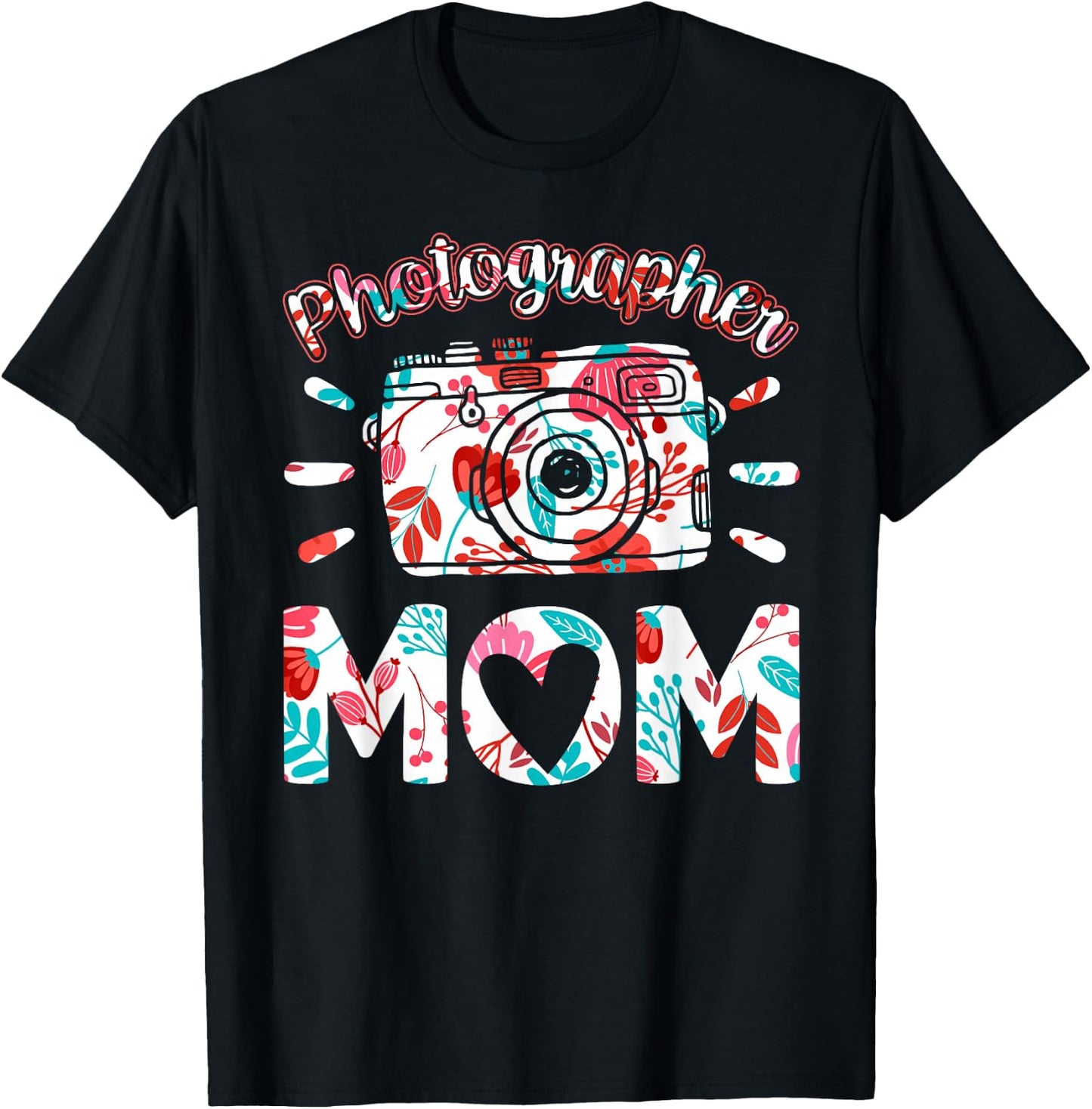 Photographer Mom Photography Mother Camera Mommy Mama T-Shirt - T-Shirt | Black