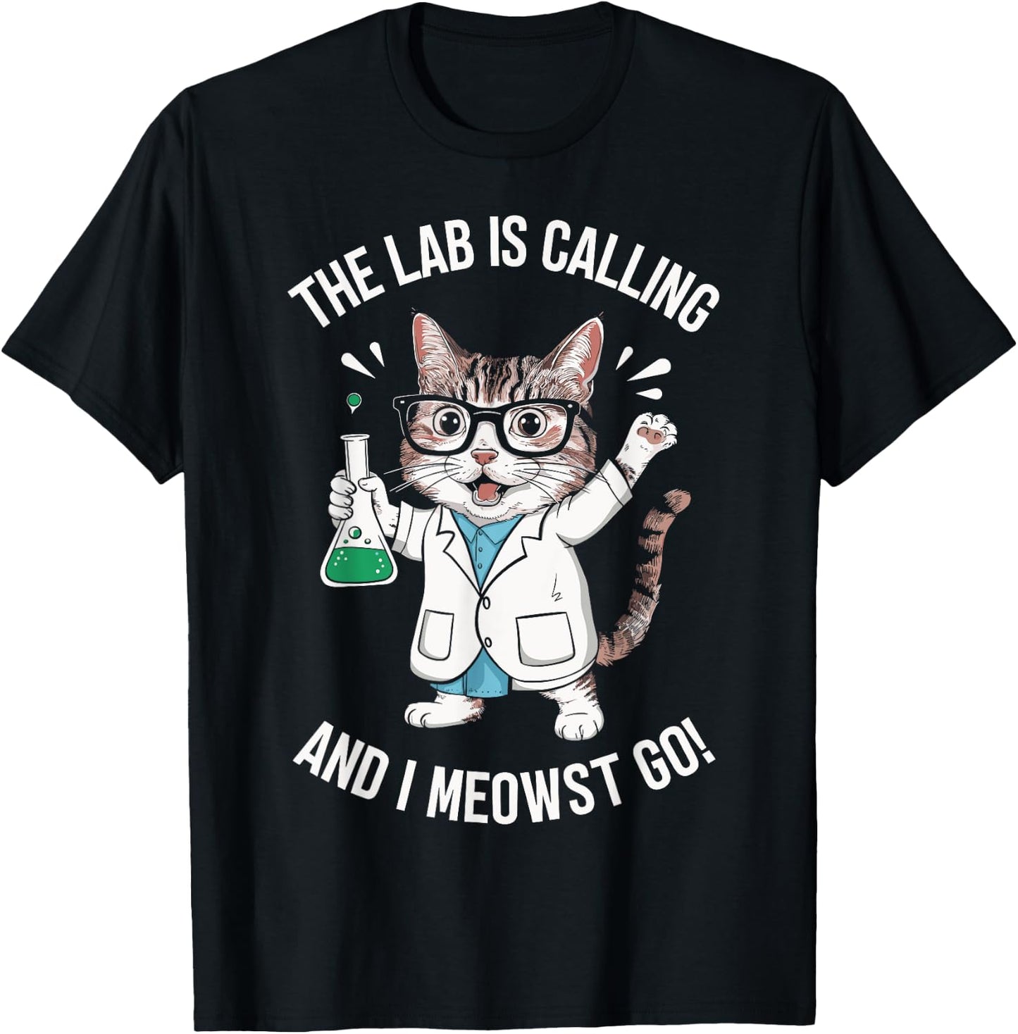 The Lab Is Calling And I Meowst Go Funny Cat Scientist Women Kids T-Shirt - T-Shirt | Black