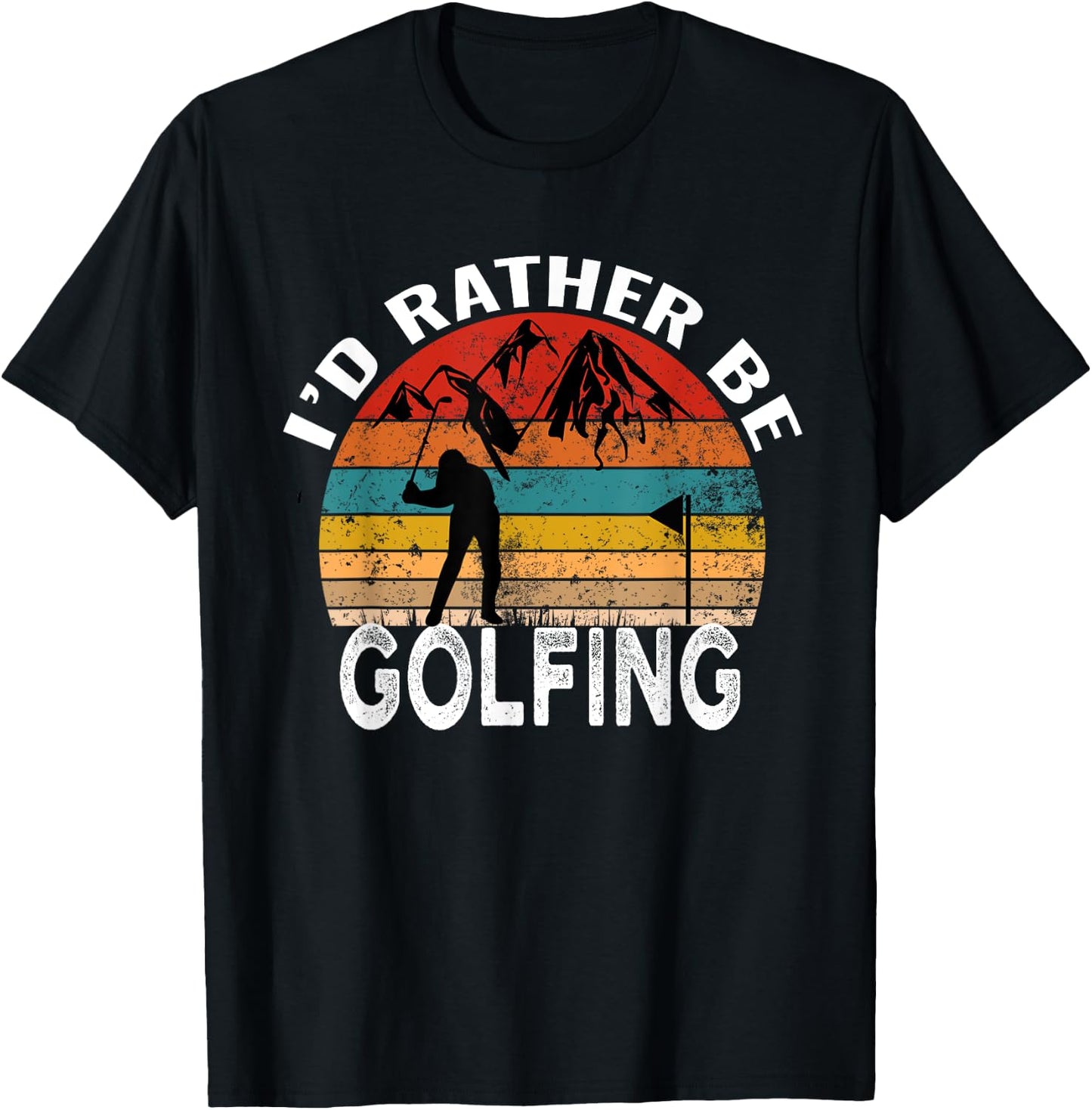 I'd Rather Be Golfing Funny Golf Lover Vintage T-Shirt - T-Shirt | Black