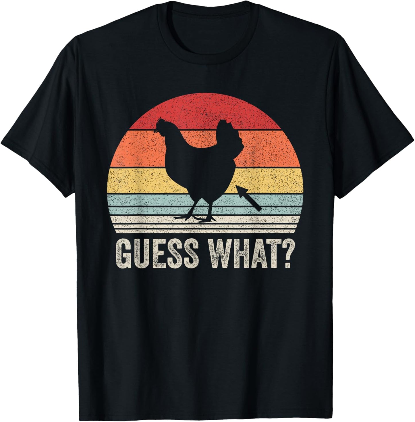 Vintage Retro Guess What? Chicken Butt! Funny Chicken Farm T-Shirt - T-Shirt | Black