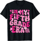 In My Fifth Grade Era Teachers Women Back To School Girls T-Shirt - T-Shirt | Black