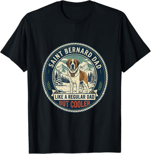 Saint Bernard Dad Like A Regular Dad But Cooler Dog Dad T-Shirt - T-Shirt | Black