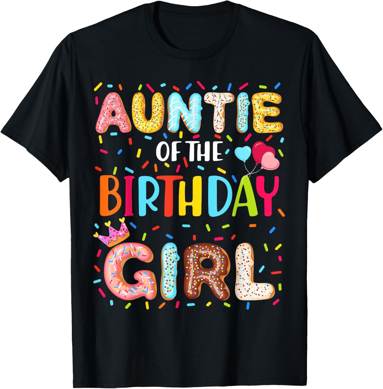 Auntie Of The Birthday Girl Donut Themed Party Decoration T-Shirt - T-Shirt | Black