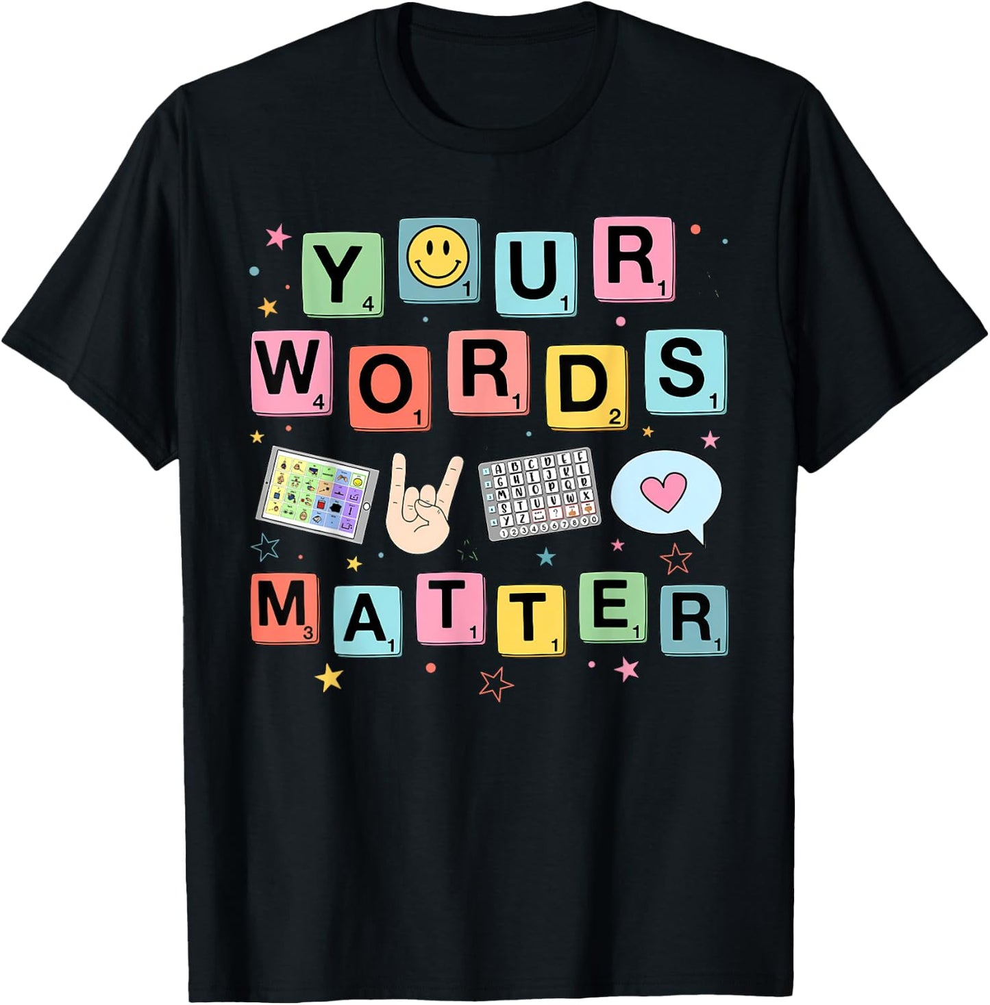 Your Words Matter Speech Therapy Language Pathologist SLP T-Shirt - T-Shirt | Black