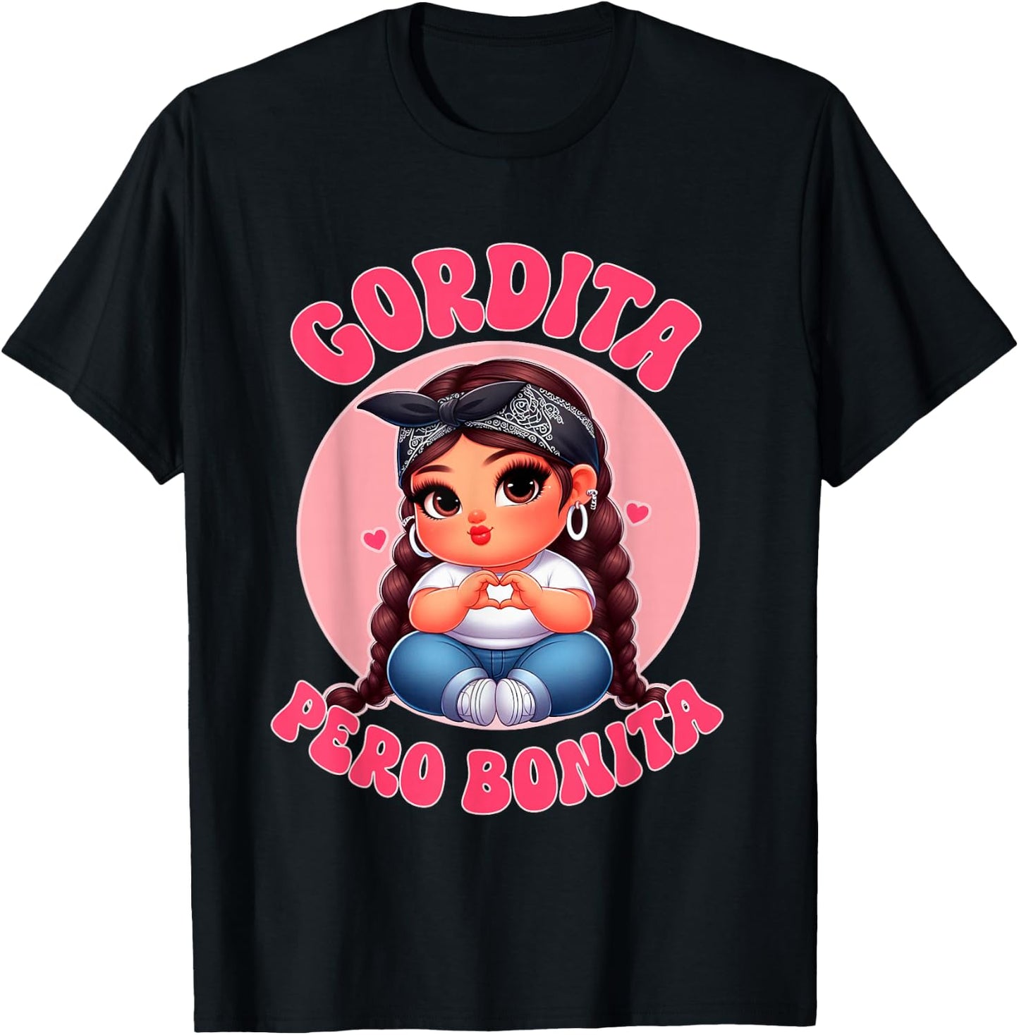 Gordita Pero Bonita- Latina Chingona Mujer Chicana-Chula T-Shirt - T-Shirt | Black