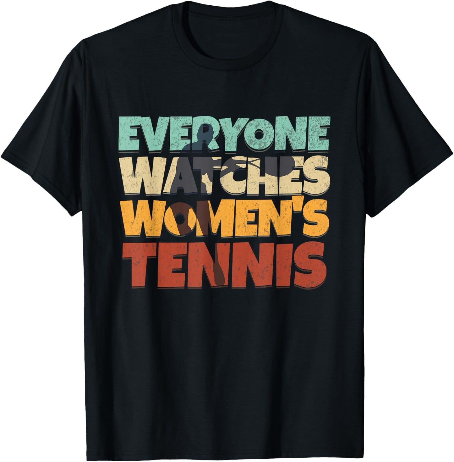 Everyone Watches Women's Tennis Sport T-Shirt - T-Shirt | Black