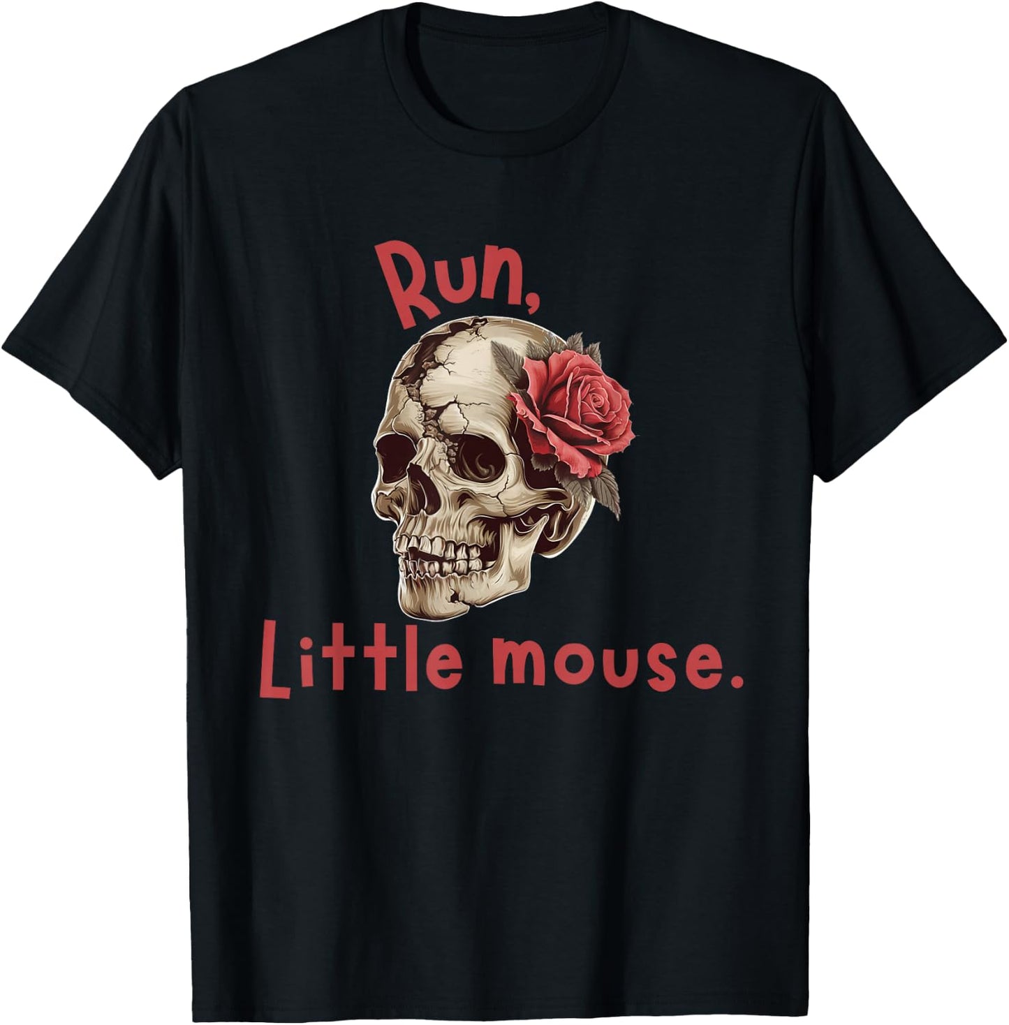 Run Little Mouse Zade Meadows Booktok idea T-Shirt - T-Shirt | Black