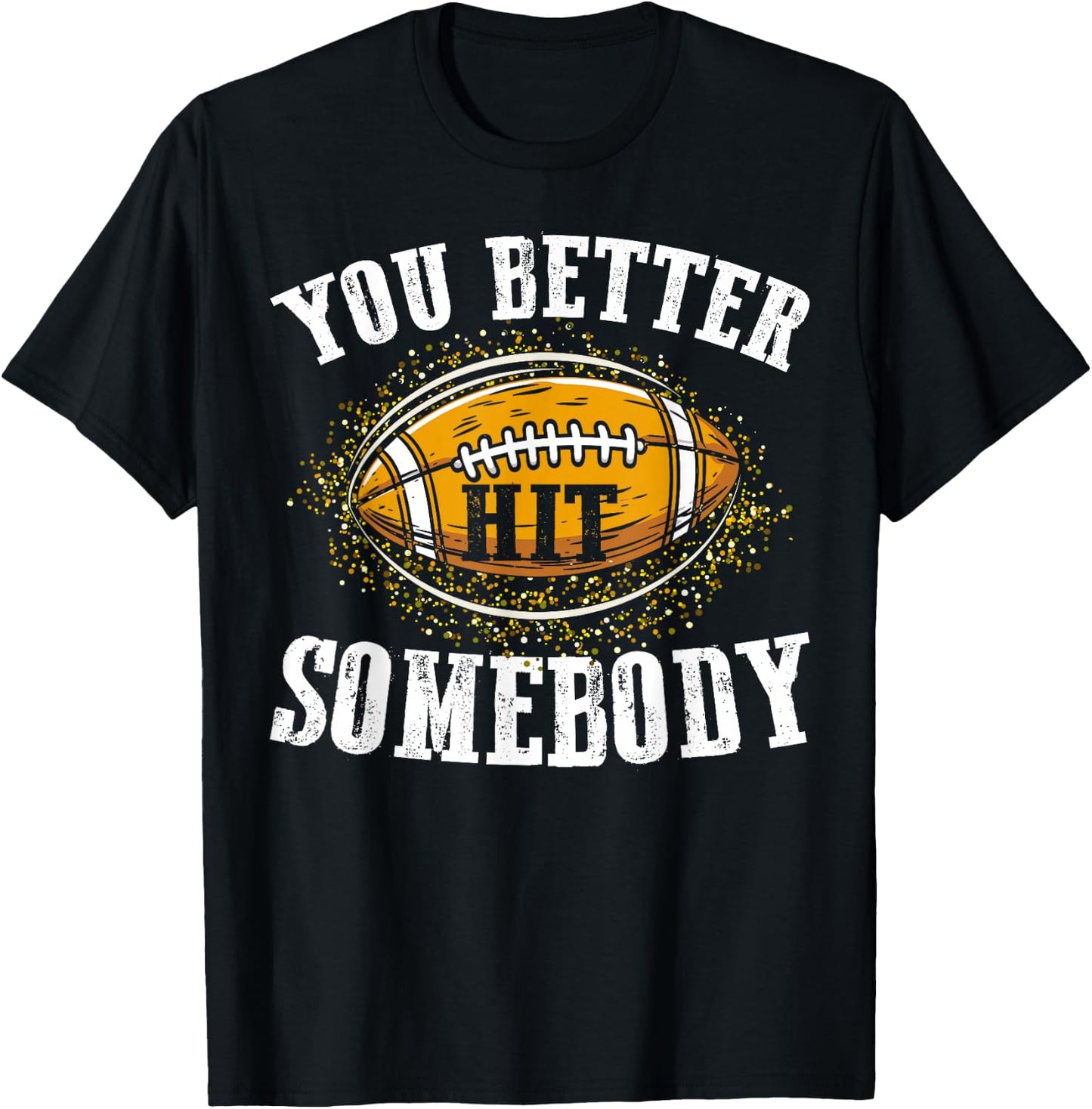 Leopard You Better Hit Somebody Game Day Football Season Mom T-Shirt - T-Shirt | Black