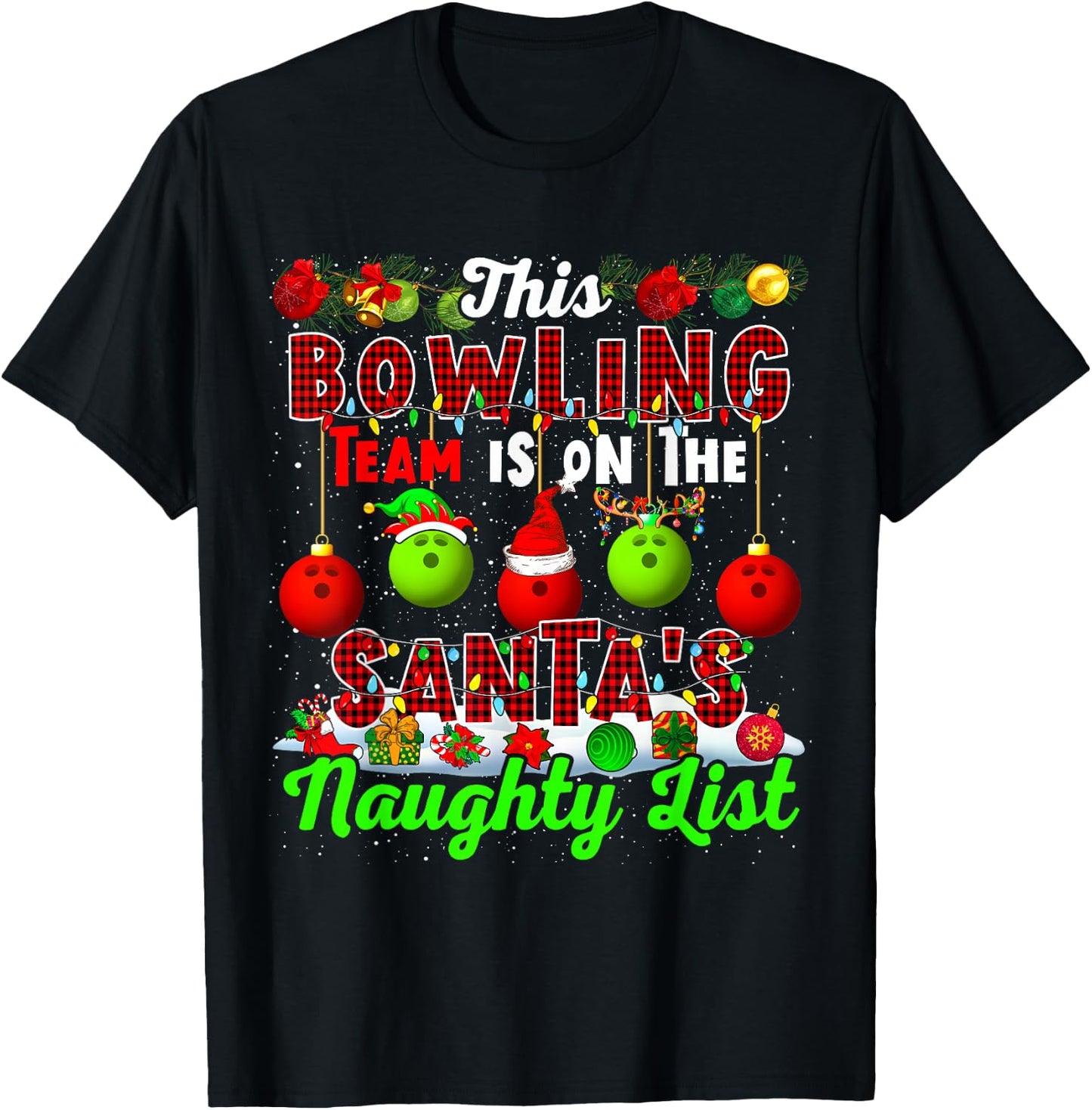 This Bowling Team Is On The Santa's Naughty List Xmas Player T-Shirt - T-Shirt | Black