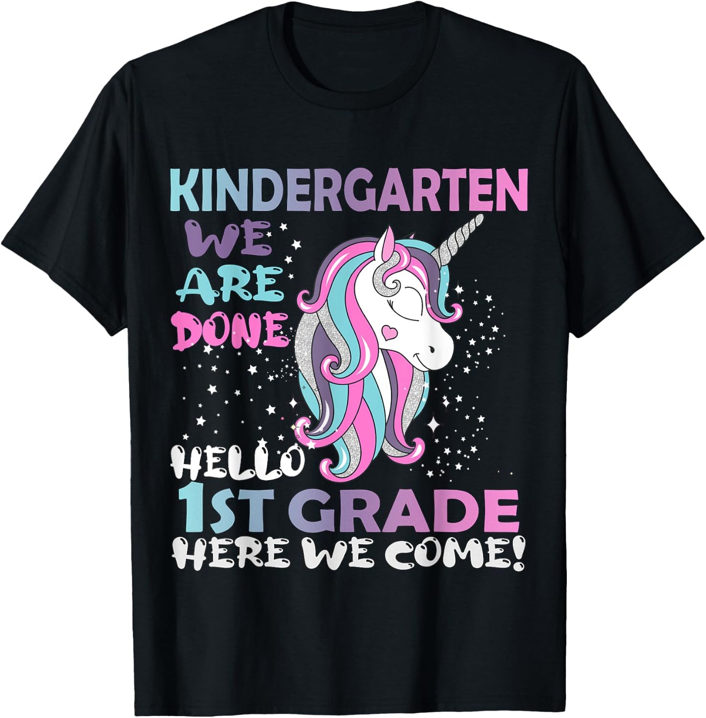 Goodbye Kindergarten Hello 1st grade Unicorn Girls 2023 Grad T-Shirt - T-Shirt | Black