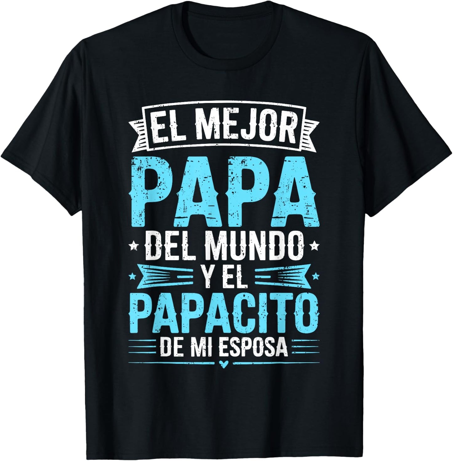 El Mejor Papa Del Mundo Camisa para el Dia Del Padre Español T-Shirt - T-Shirt | Black