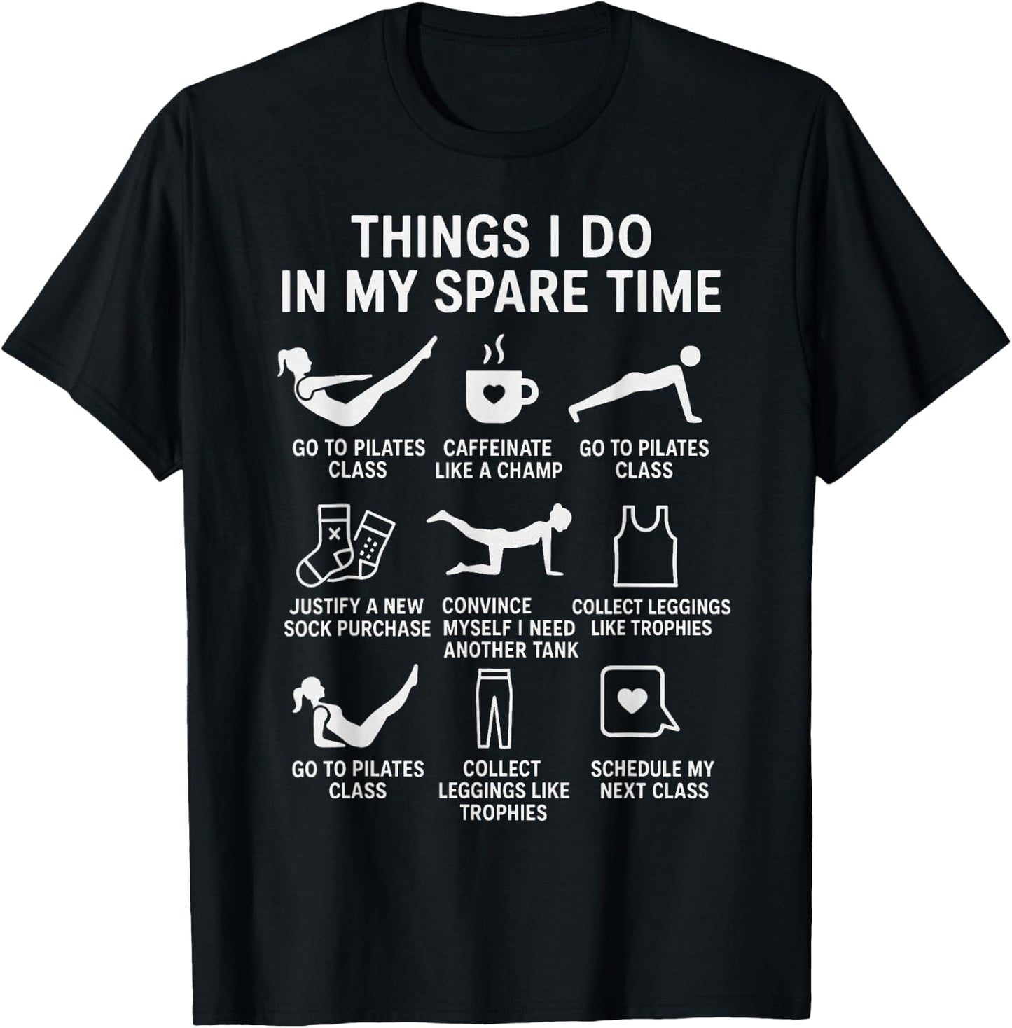 Things I Do in My Spare Time Funny Pilates Lovers T-Shirt - T-Shirt | Black