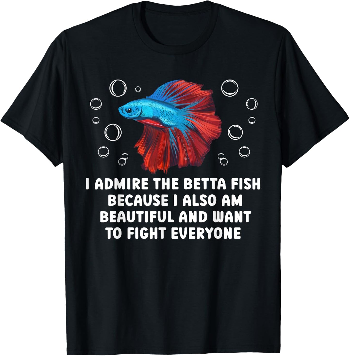 I Admire The Betta Fish Lover Betta Splendens T-Shirt - T-Shirt | Black
