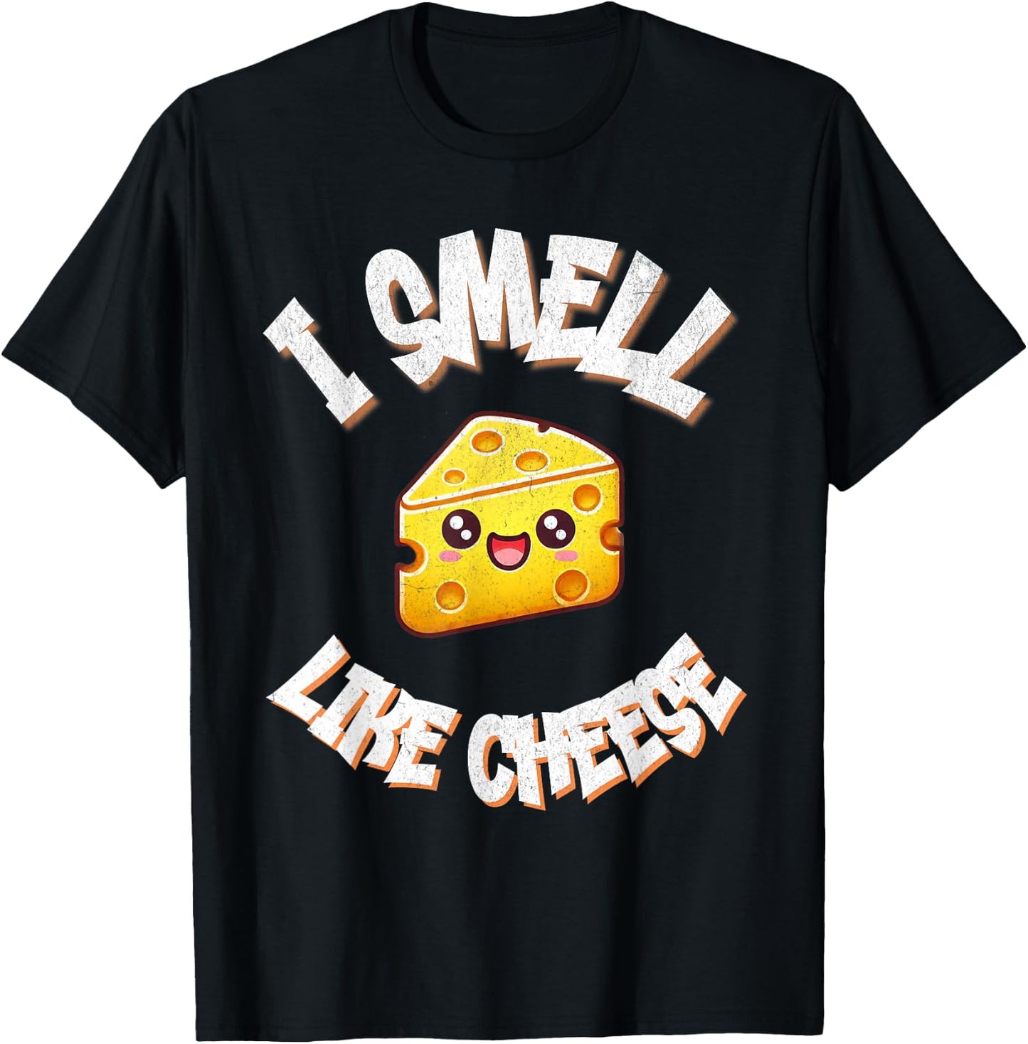 I Smell Like Cheese Funny Food Lover Humor Print T-Shirt - T-Shirt | Black