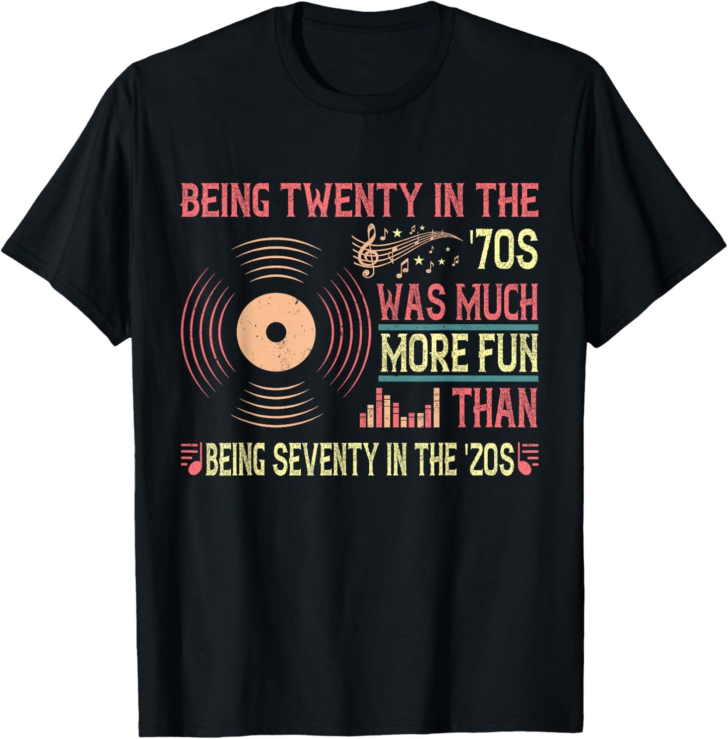 Being twenty in the '70s was much more '20s Music vintage T-Shirt - T-Shirt | Black