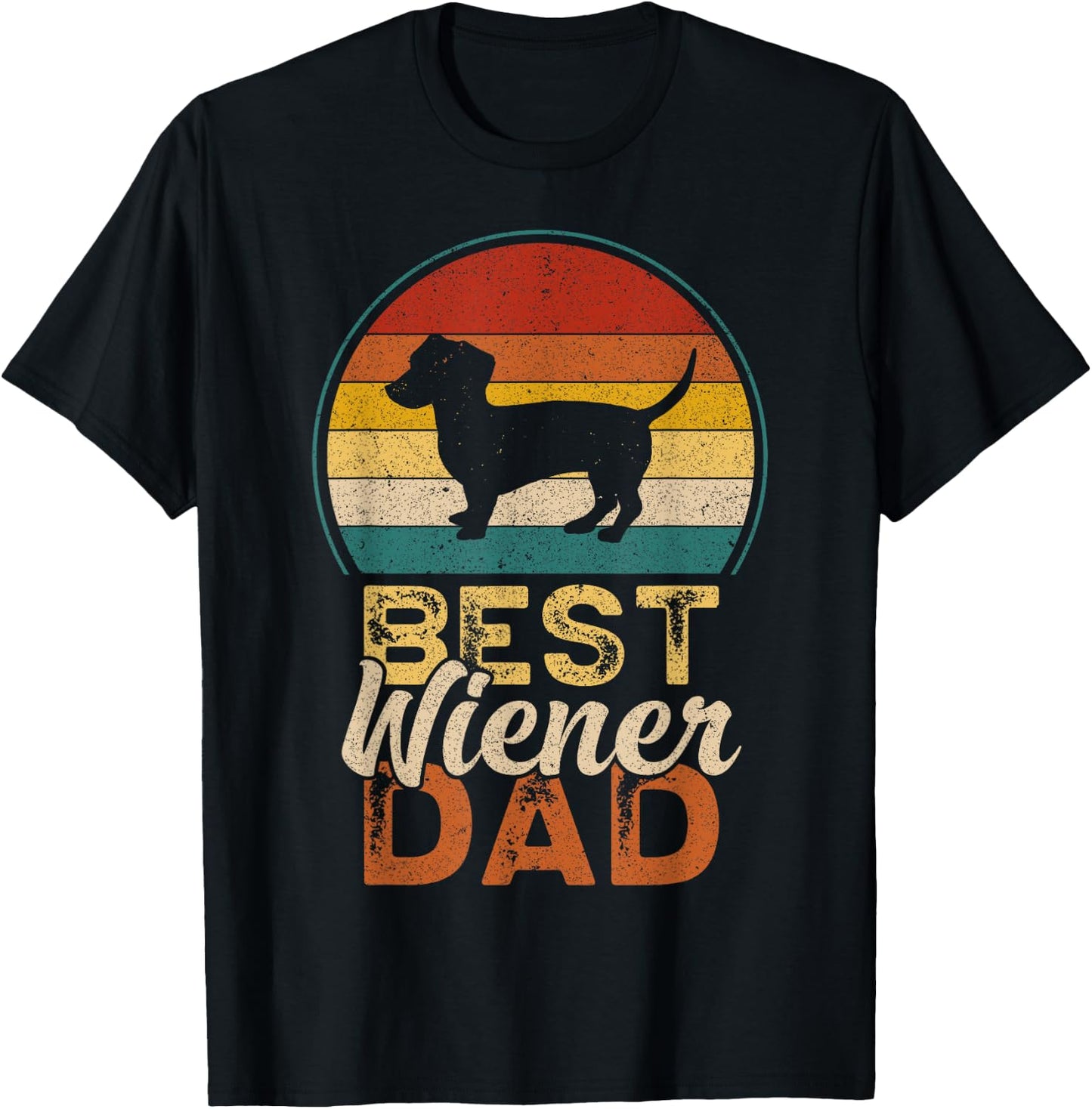 Best Wiener Dad, Father's Day, Dachshund Daddy T-Shirt - T-Shirt | Black
