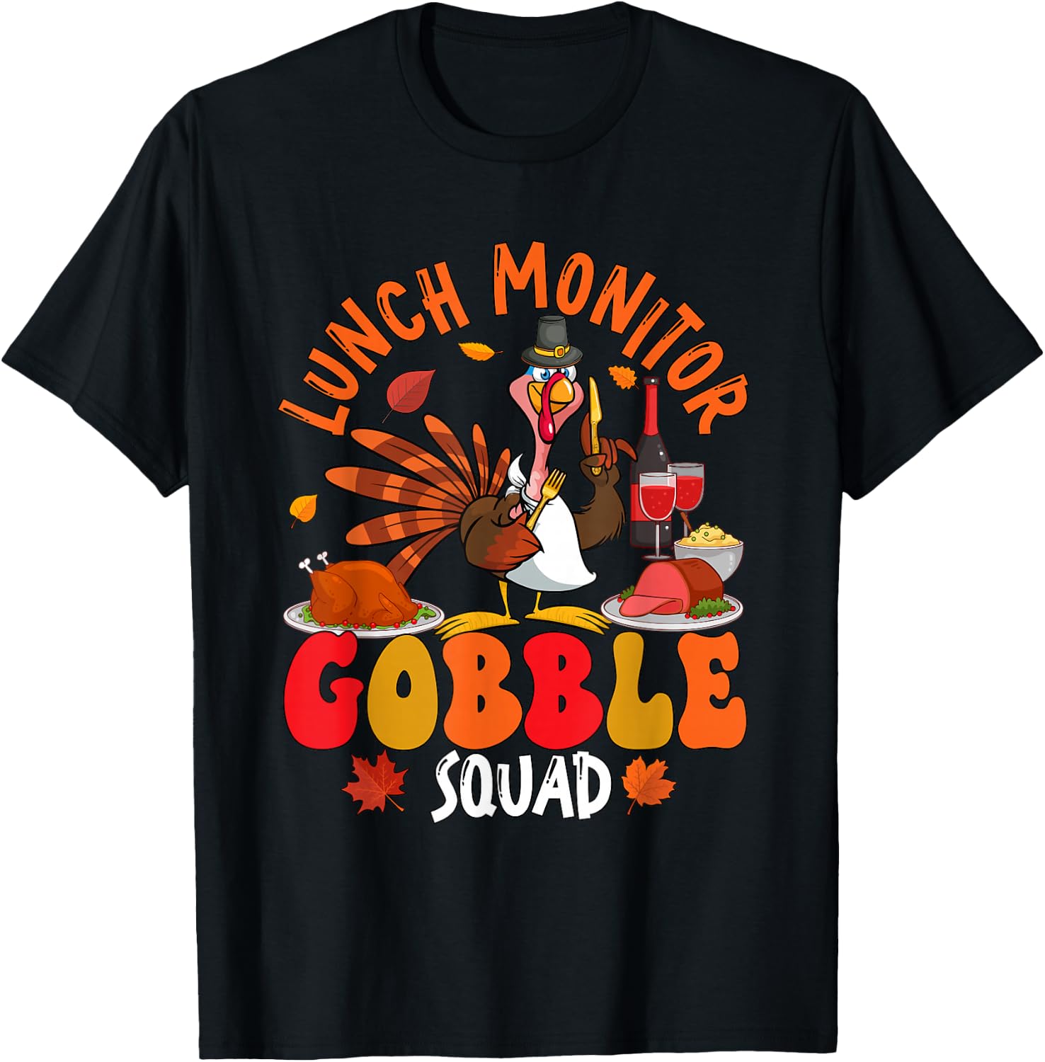 Lunch Monitor Gobble Squad Thanksgiving Turkey Sunglasses T-Shirt - T-Shirt | Black