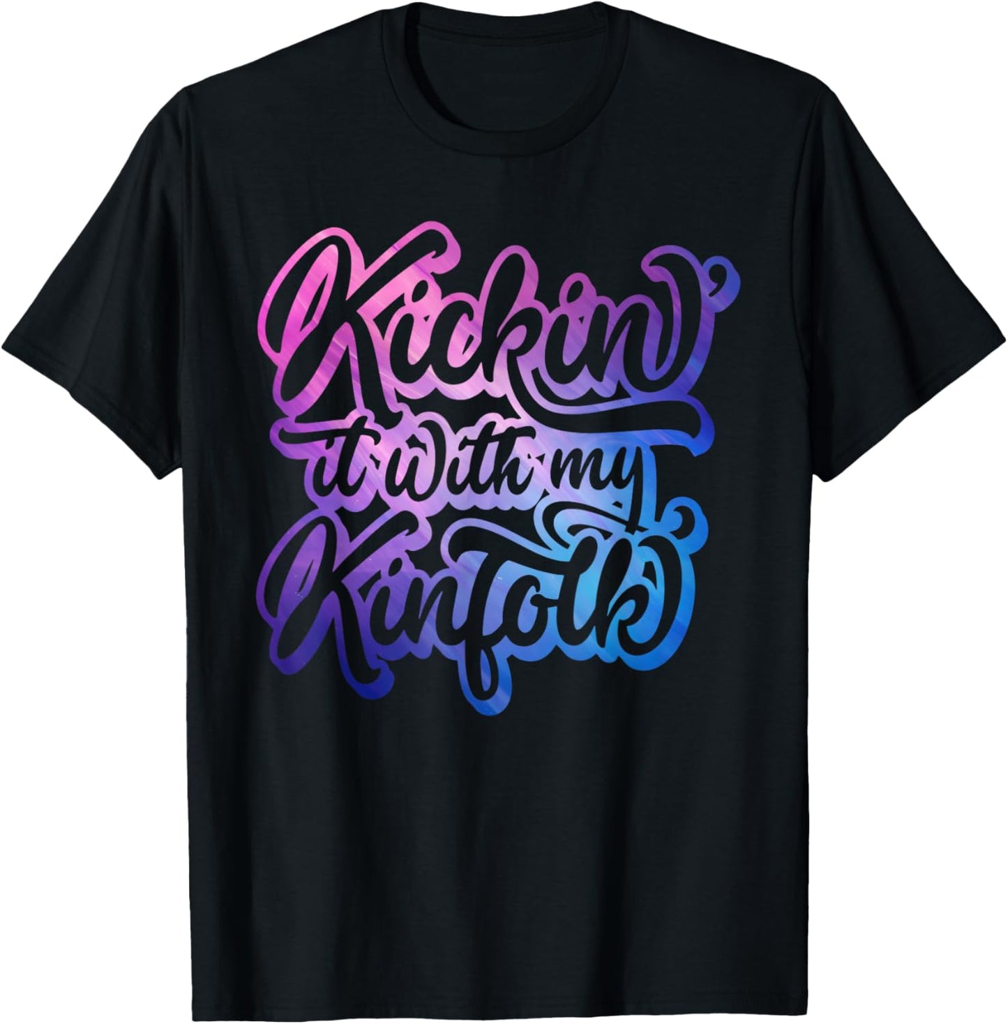 Kickin' It With My Kinfolk Funny Family Reunion Matching T-Shirt - T-Shirt | Black