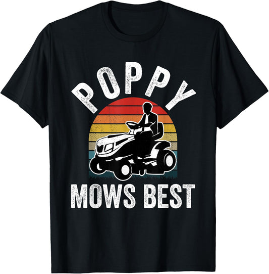 Poppy Mows Best Funny Gardener Lawn Care Father's Day T-Shirt - T-Shirt | Black