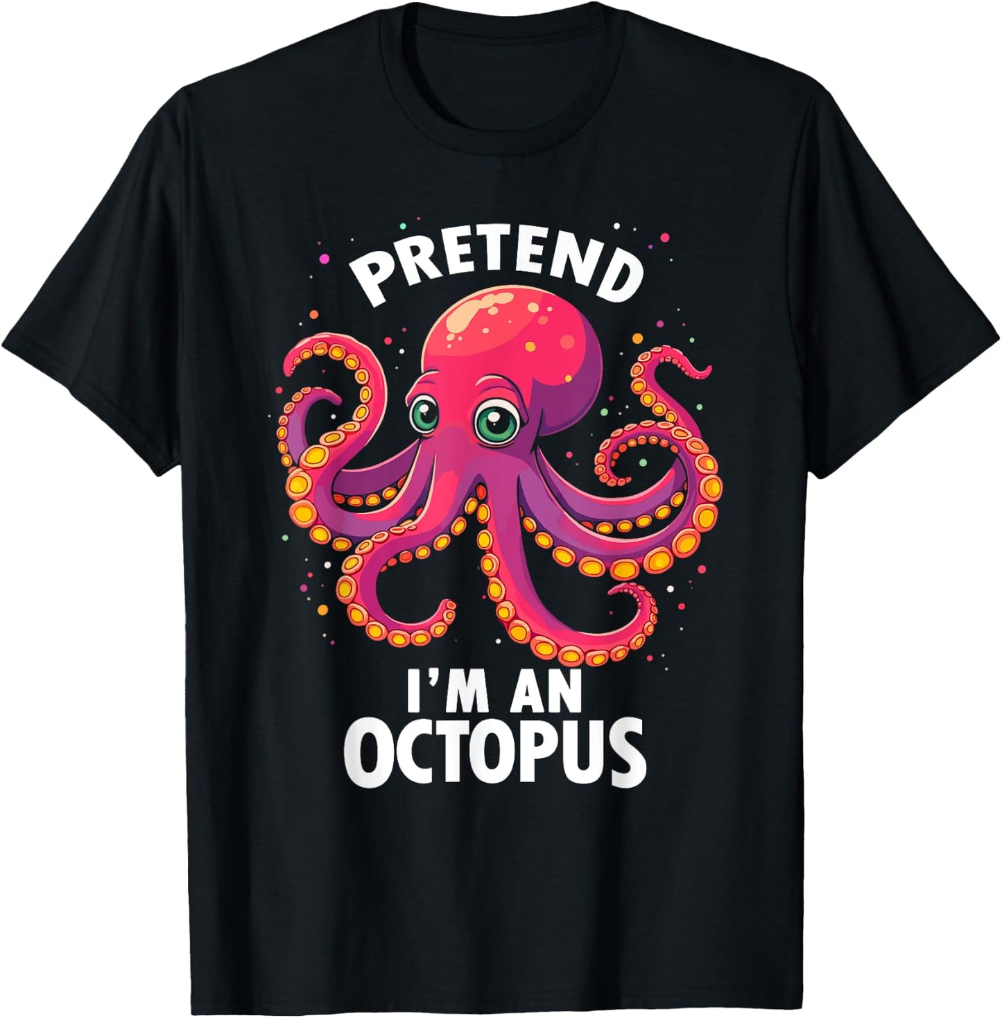 Pretend I'm A Octopus Halloween Costume T-Shirt - T-Shirt | Black
