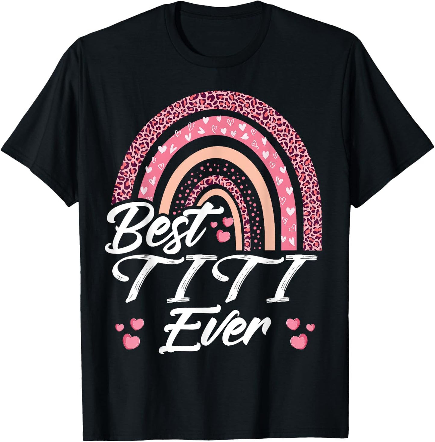 Funny Best Titi Ever Rainbow Cute Mothers Day T-Shirt - T-Shirt | Black