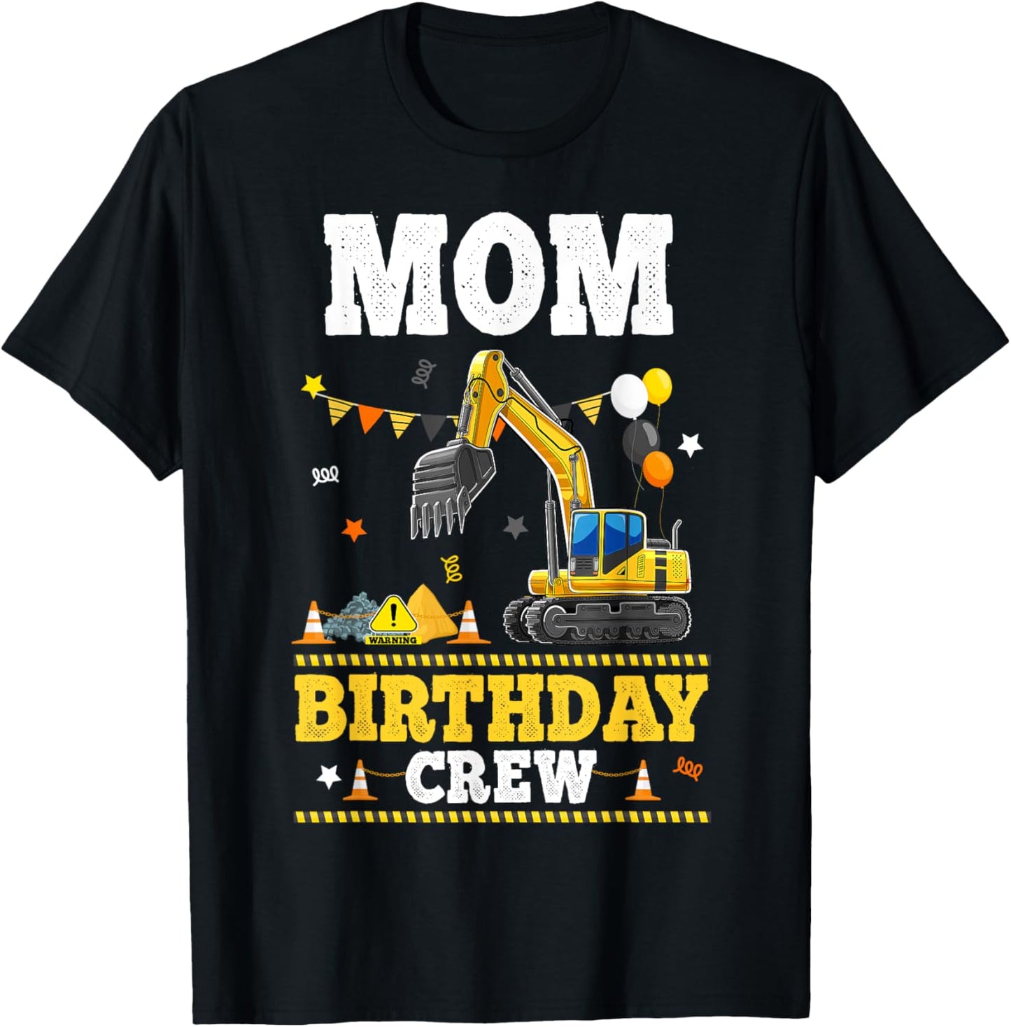 Mom Birthday Crew Construction Excavator Bday Party T-Shirt - T-Shirt | Black