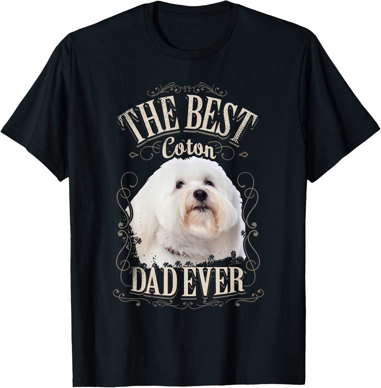 Best Coton Dad Ever Funny Coton de Tulear Dog Gifts Vintage Men T-Shirt - T-Shirt | Black