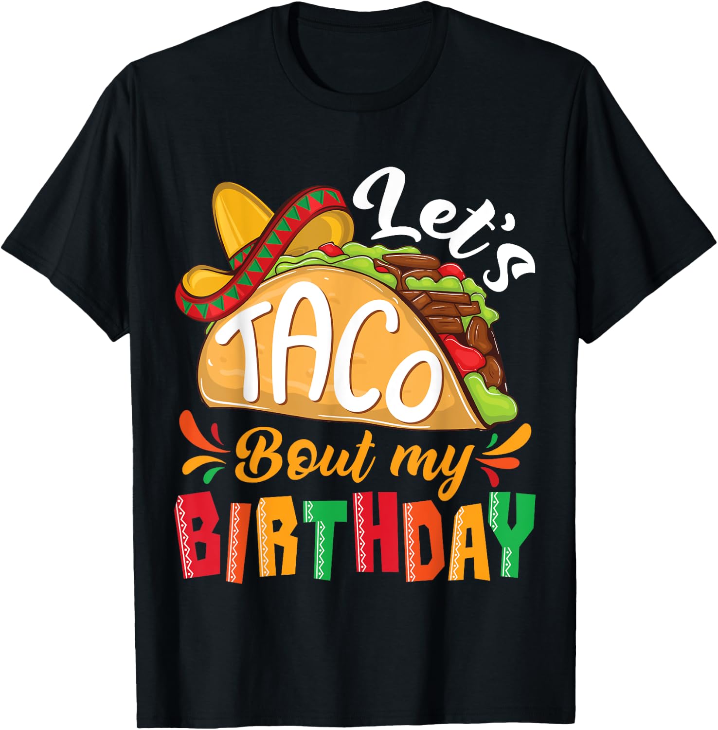 Let's Taco Bout My Birthday Boys Mexican Cinco De Mayo Party T-Shirt - T-Shirt | Black