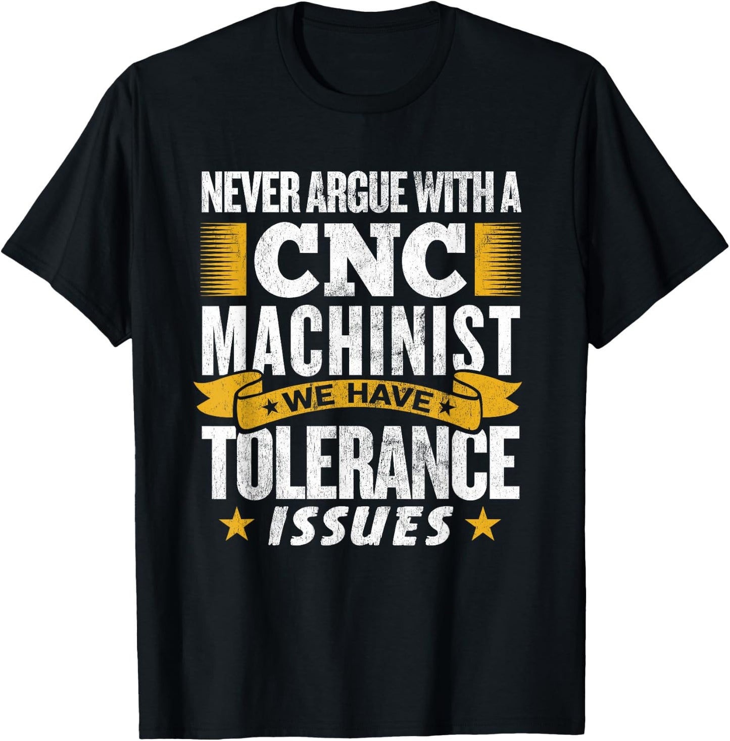 Funny CNC Metal Worker - CNC Machinist Engineer T-Shirt - T-Shirt | Black