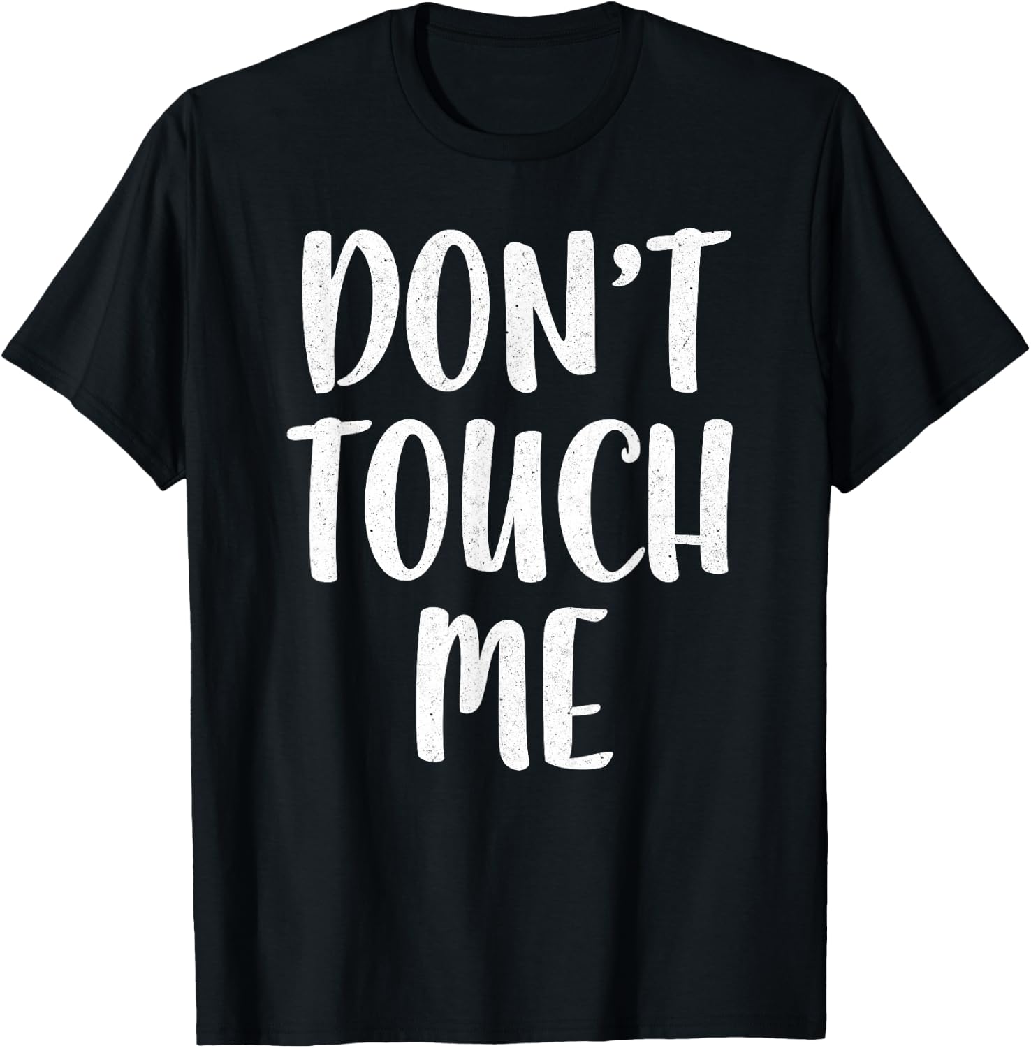 Don't Touch Me Shirt Men Women Introvert No Hugs T-Shirt - T-Shirt | Black