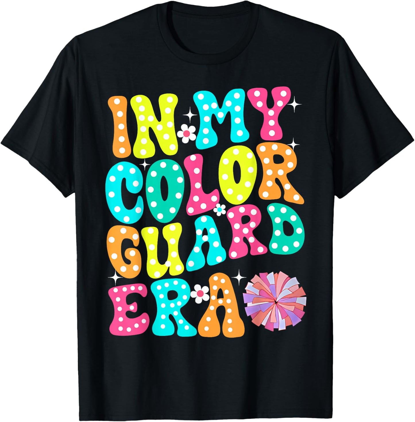 In My Color Guard Era Birthday Color Guard Senior Mom T-Shirt - T-Shirt | Black