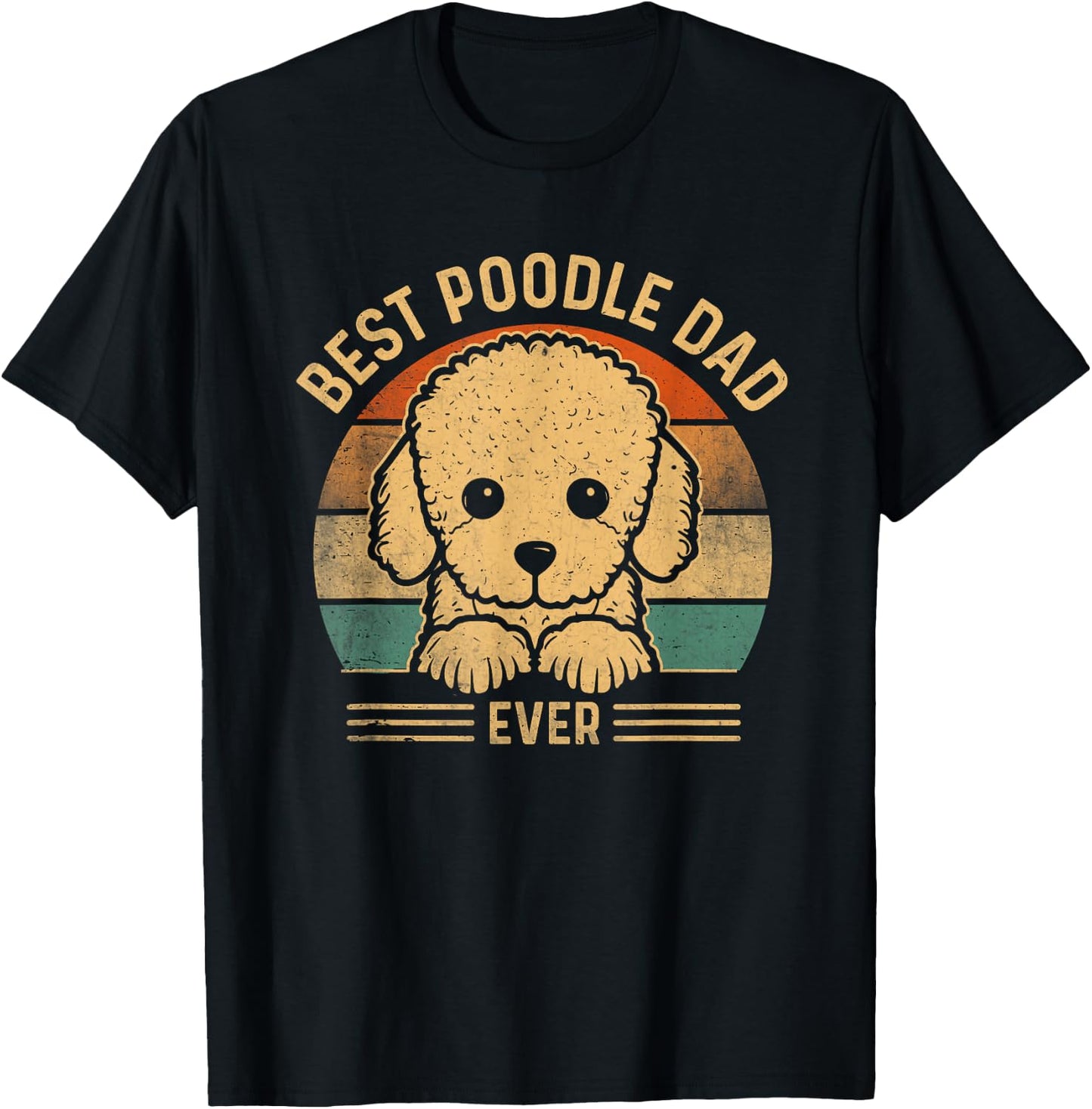 Best Poodle Dad Ever Retro Poodle Dad Fathers Day T-Shirt - T-Shirt | Black