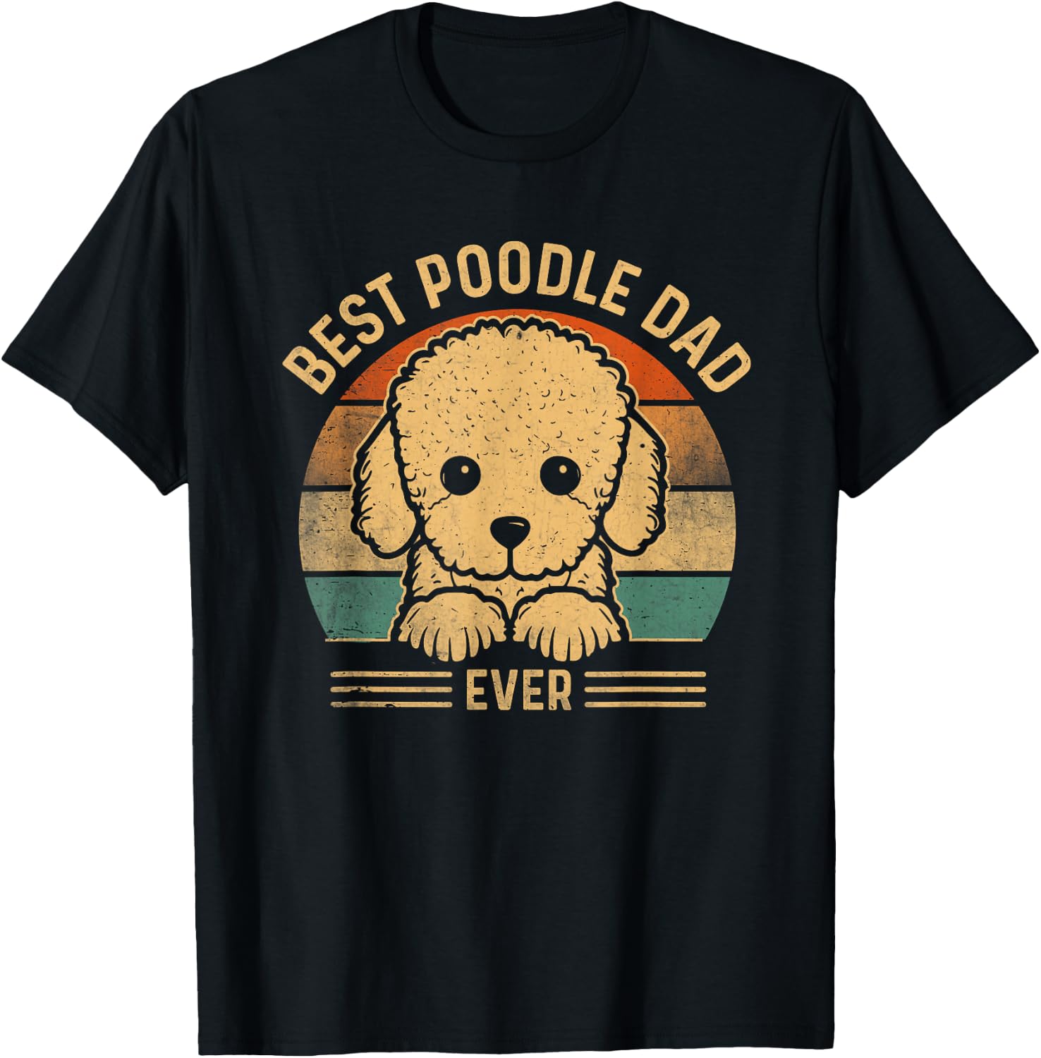 Best Poodle Dad Ever Retro Poodle Dad Fathers Day T-Shirt - T-Shirt | Black