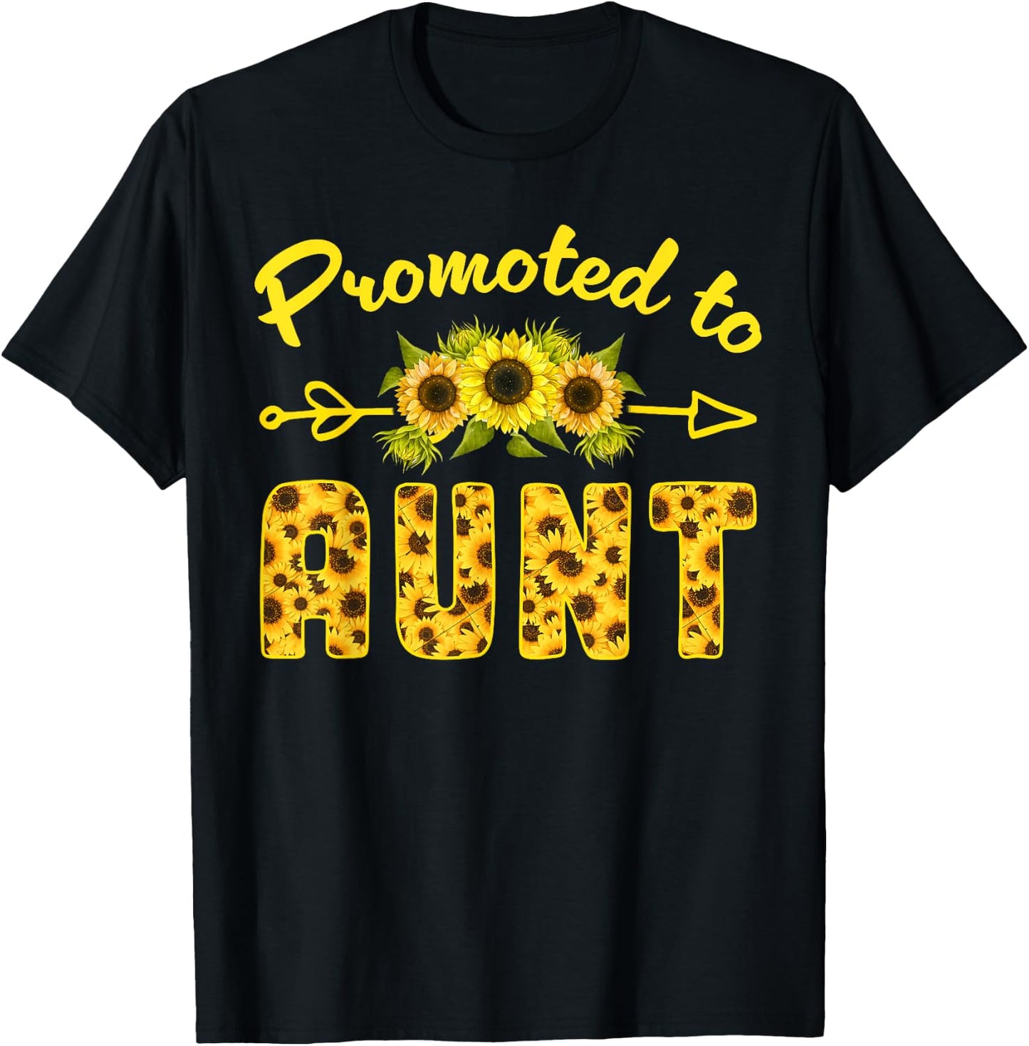 Promoted To Aunt 2025, Sunflower Pregnancy Announcement Aunt T-Shirt - T-Shirt | Black