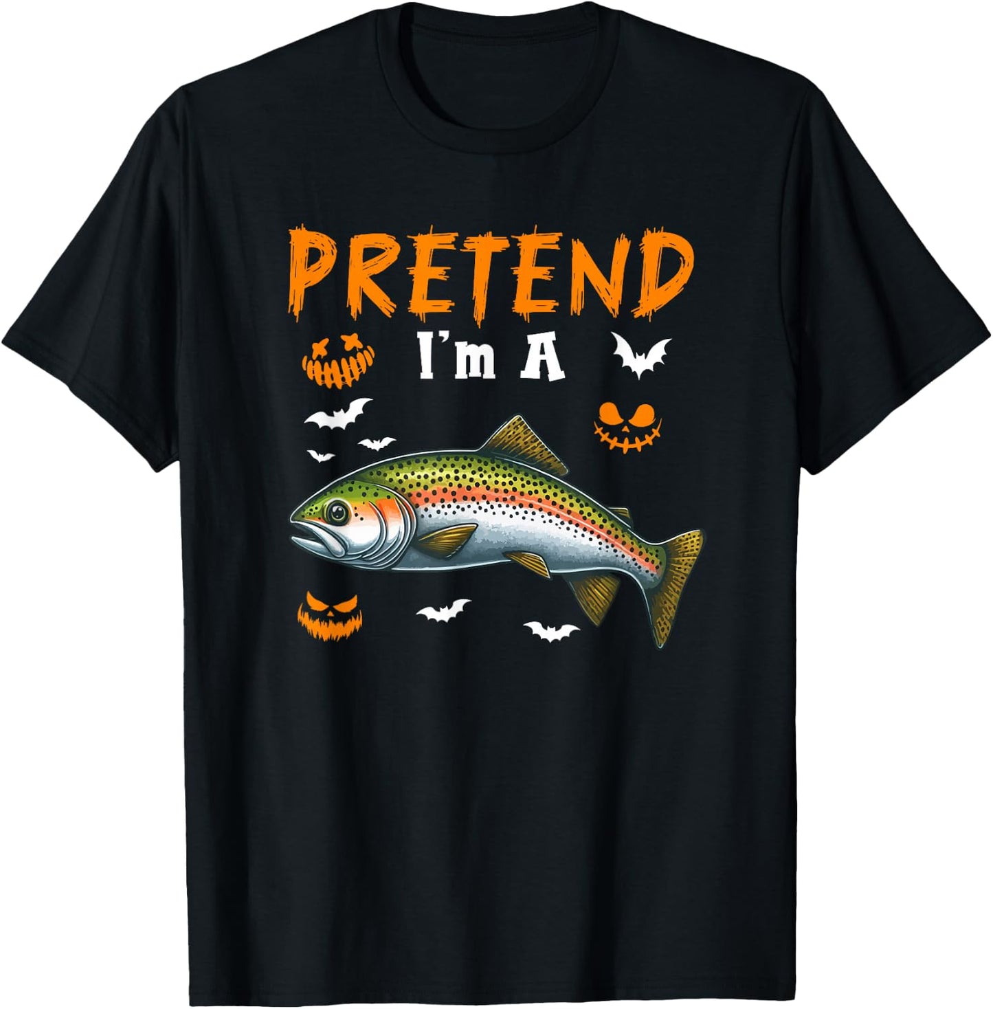 Pretend I'm A Trout Fish Halloween Costume Fishing Lover T-Shirt - T-Shirt | Black