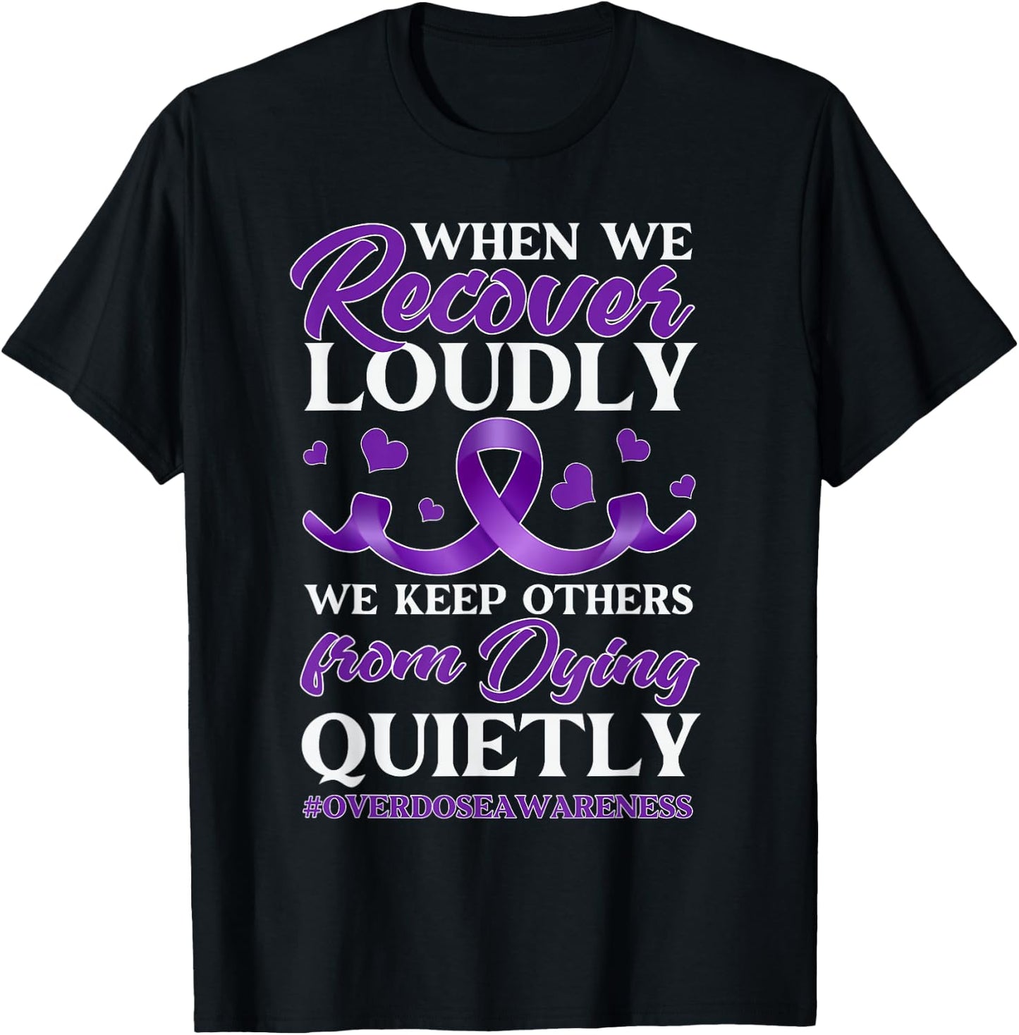 Overdose Awareness Day T-Shirt - T-Shirt | Black
