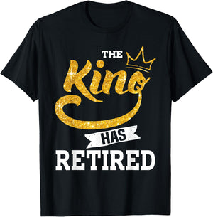 The king has retired T-Shirt - T-Shirt | Black