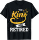 The king has retired T-Shirt - T-Shirt | Black