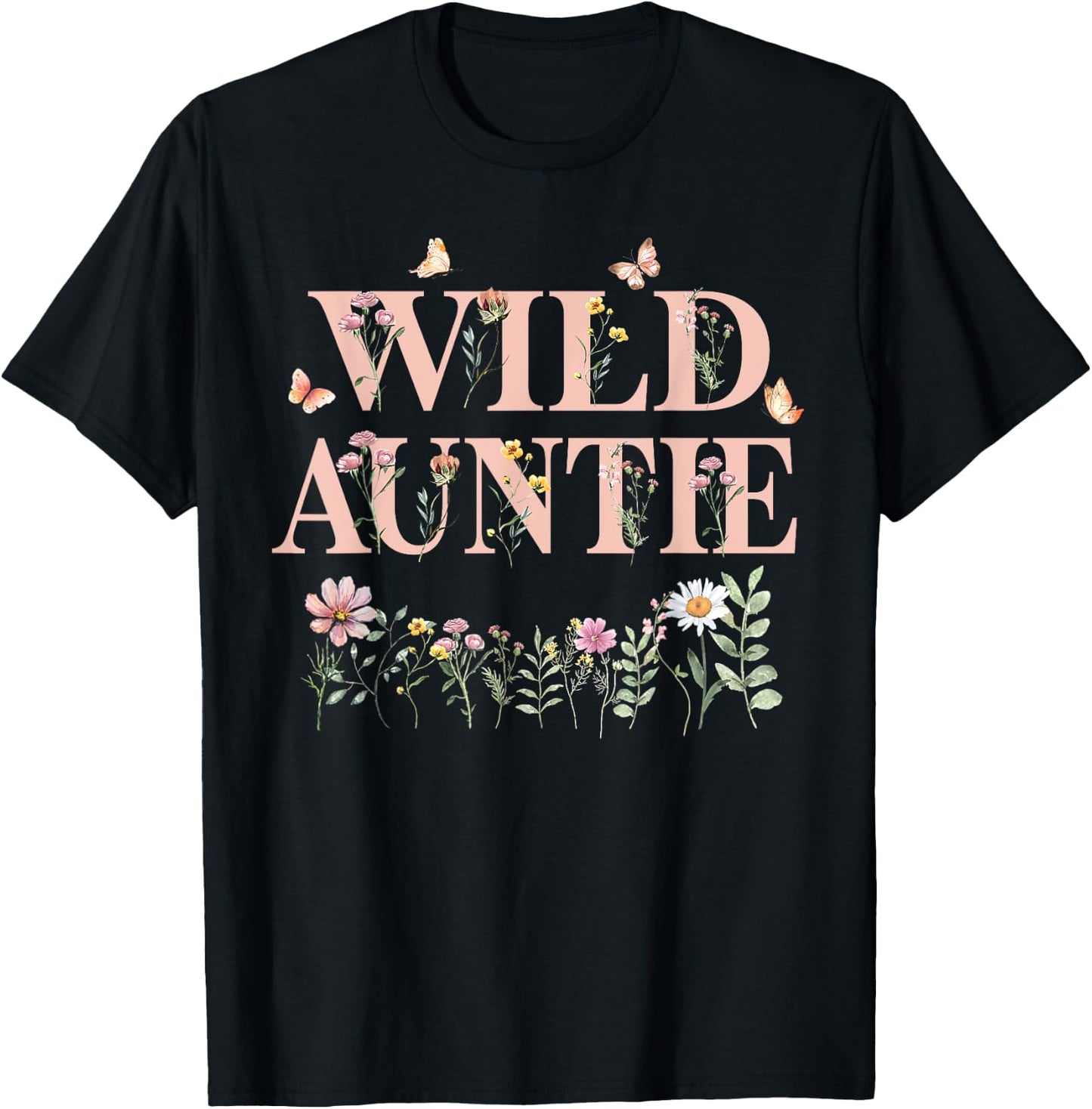 Wild Auntie Wildflower Watercolor Floral 1st Birthday Aunt T-Shirt - T-Shirt | Black