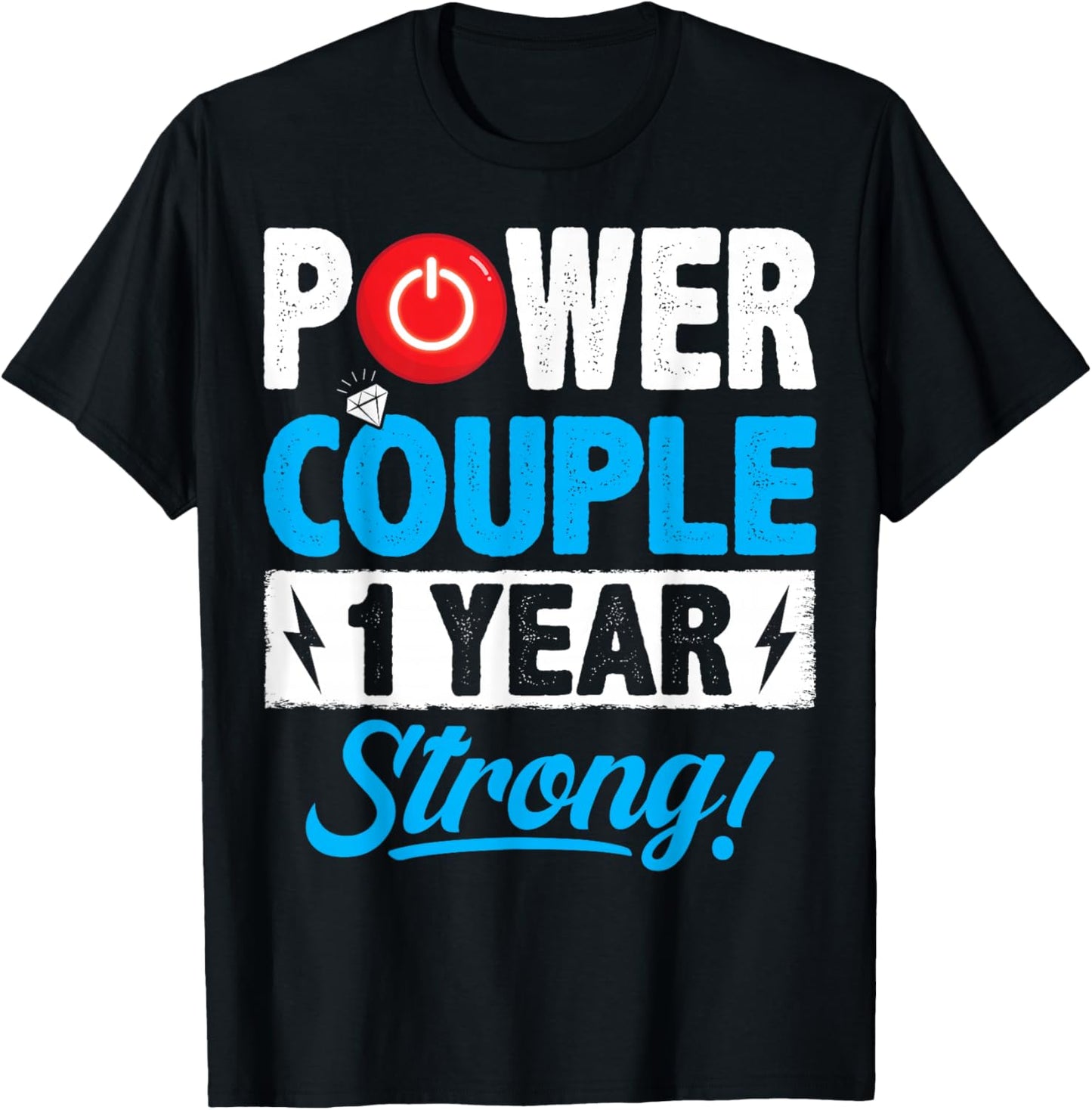 Power Couple Matching 1 Year Wedding Anniversary T-Shirt - T-Shirt | Black